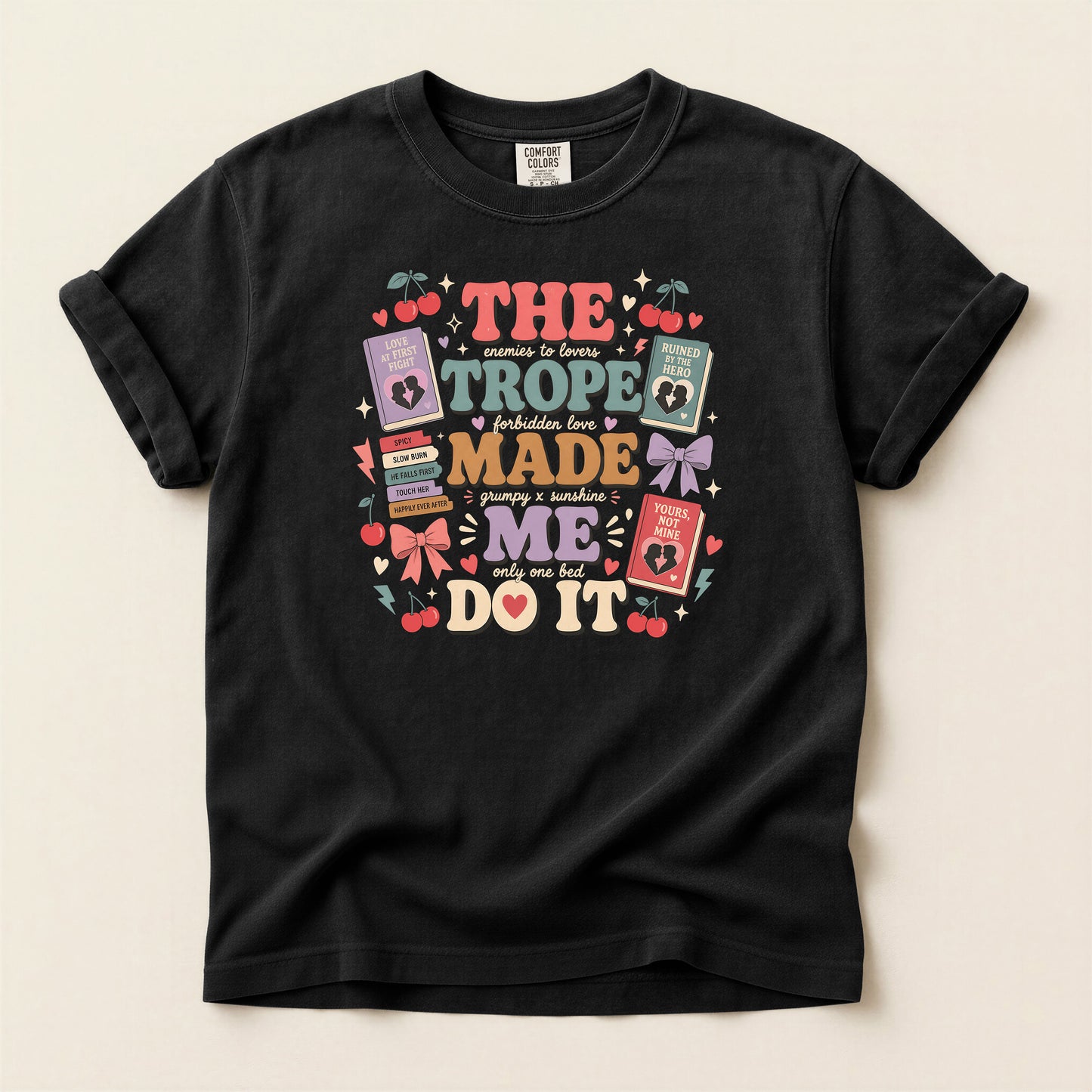 The Trope Made Me Do It Graphic T-Shirt — Retro Bookish Cherry Design