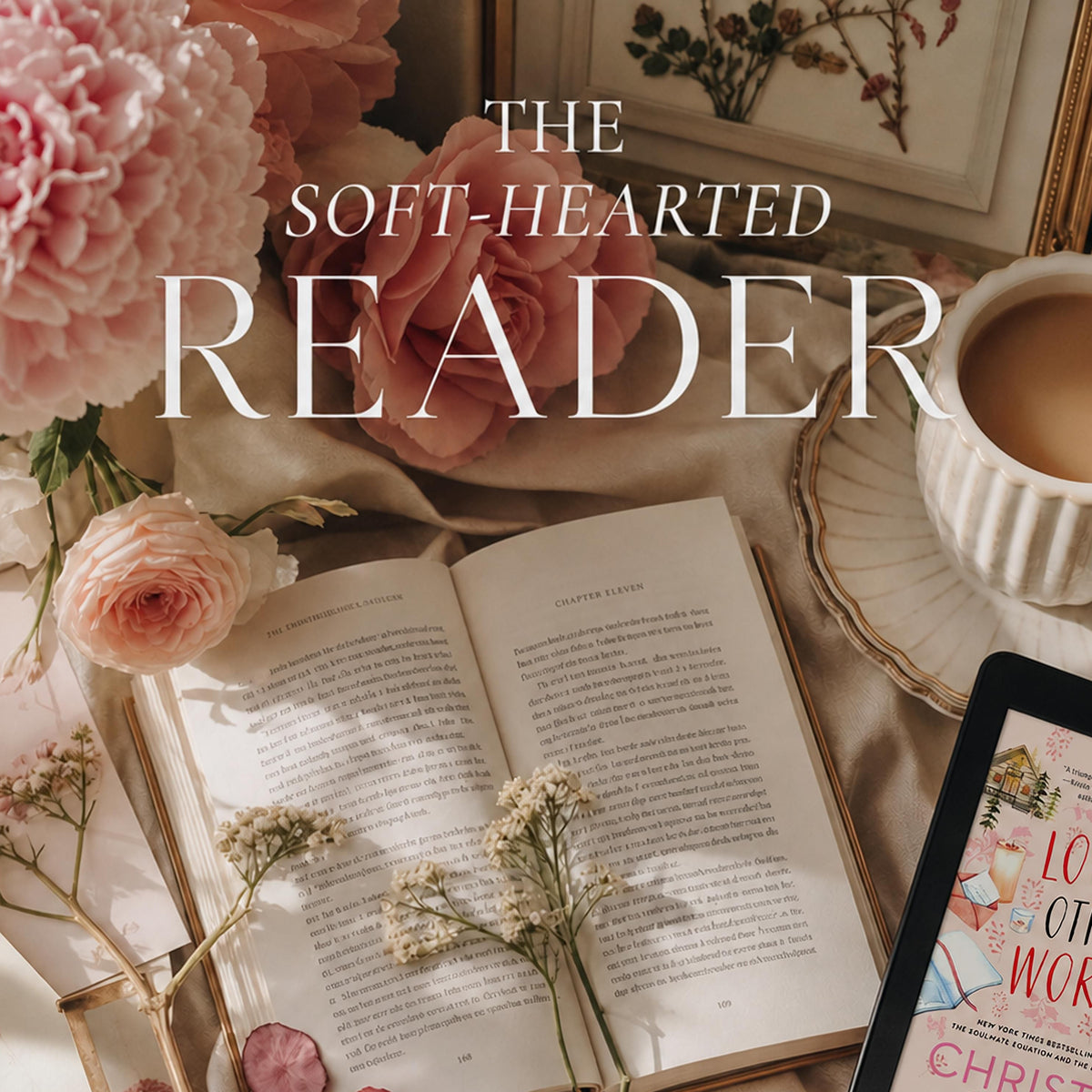 The Soft-Hearted Reader