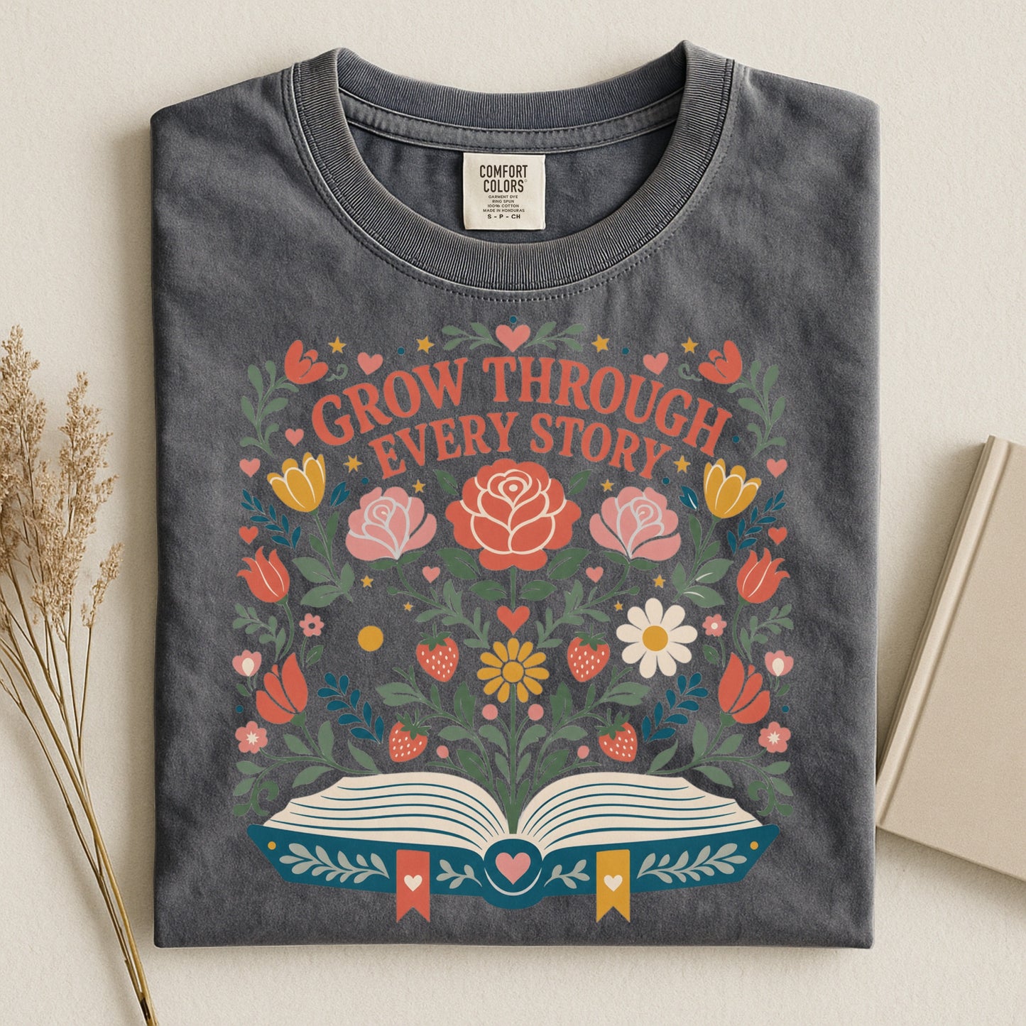 Grow Through Every Story T-Shirt — Floral Book Lover Tee