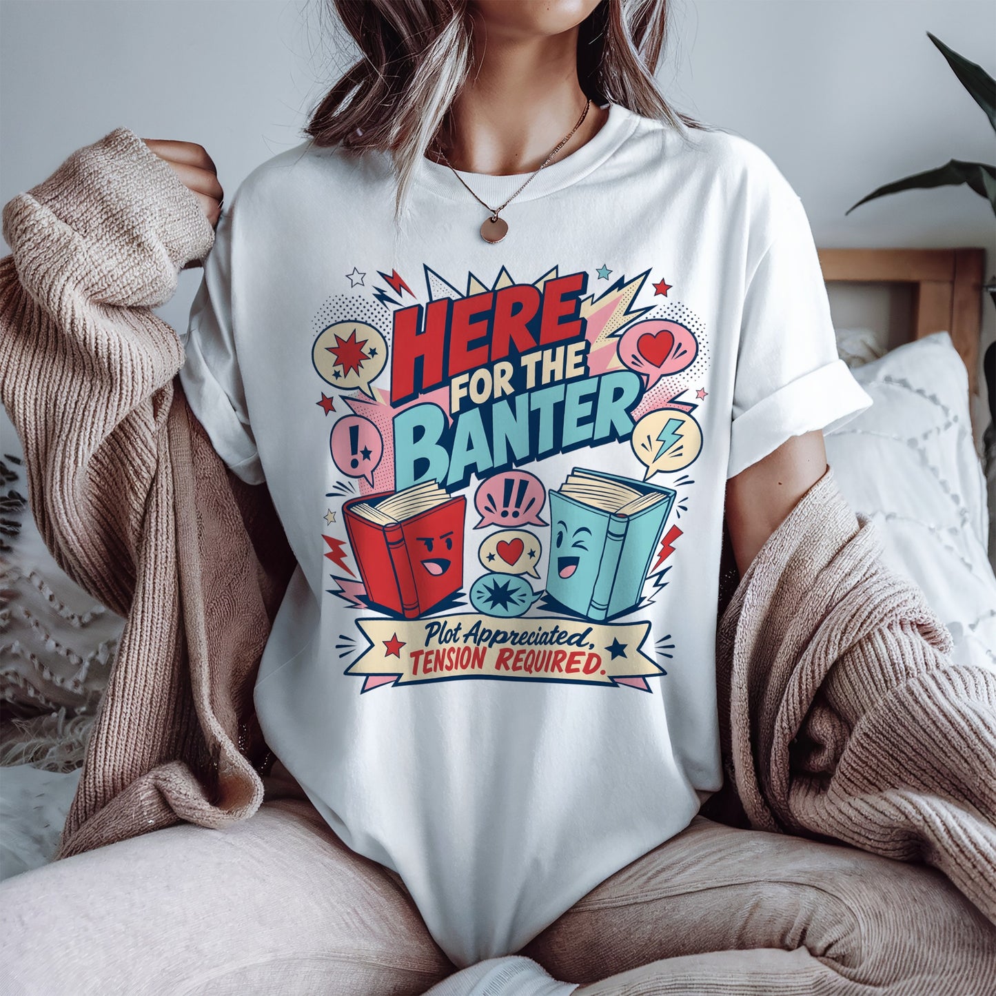 Here for the Banter T-Shirt — Funny Book Lovers Graphic Tee ('Plot Appreciated, Tension Required')