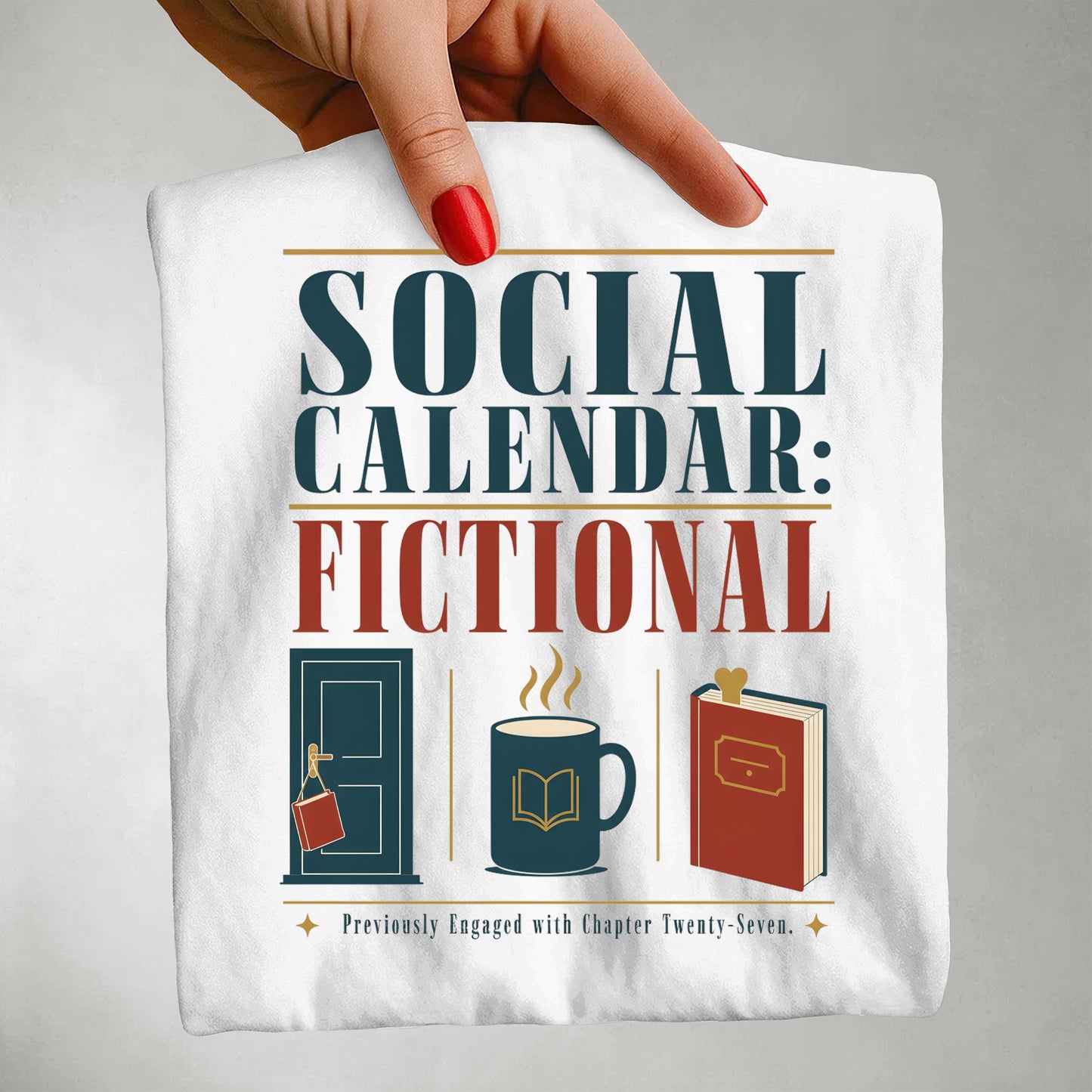 Social Calendar: Fictional T-Shirt — Book Lover Graphic Tee