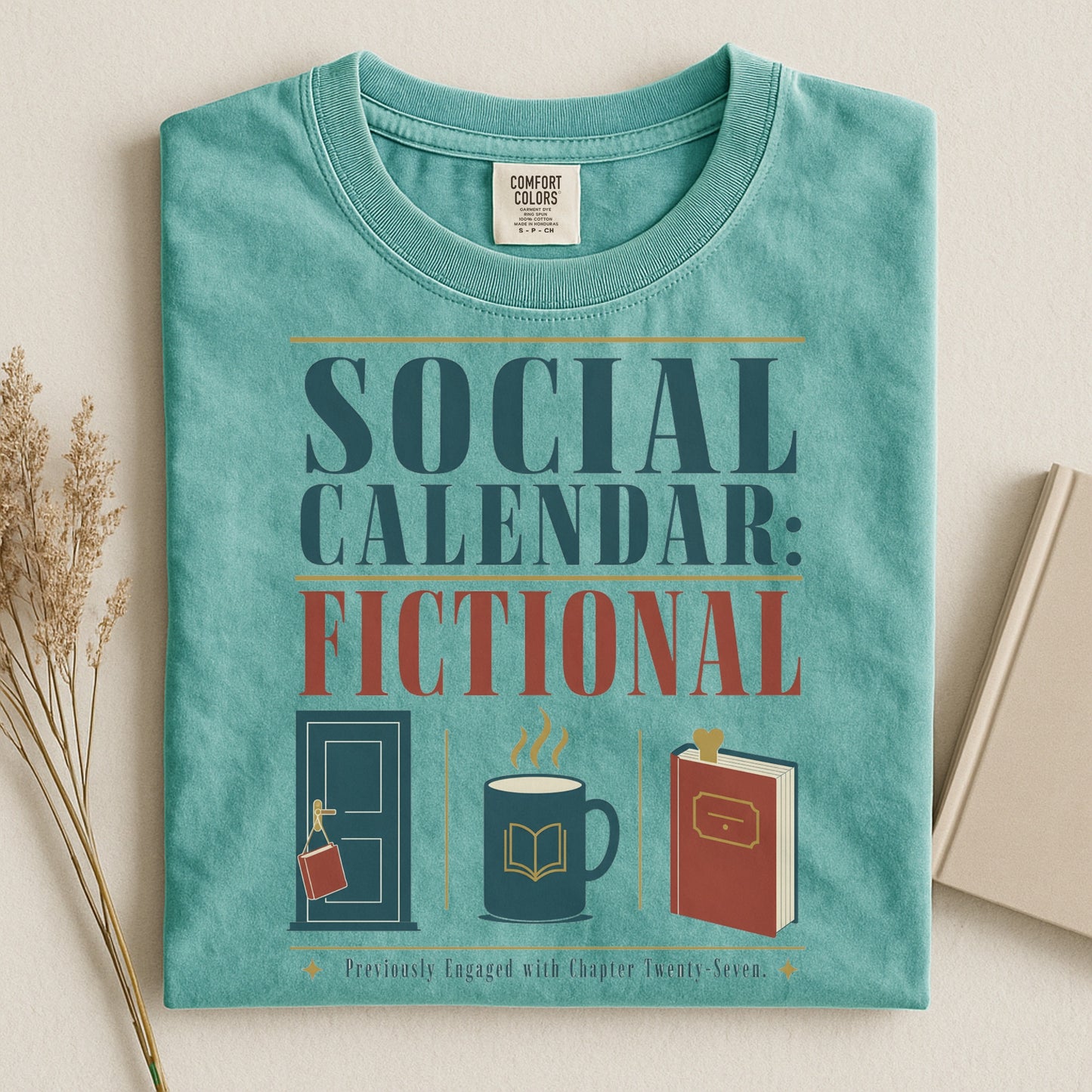 Social Calendar: Fictional T-Shirt — Book Lover Graphic Tee