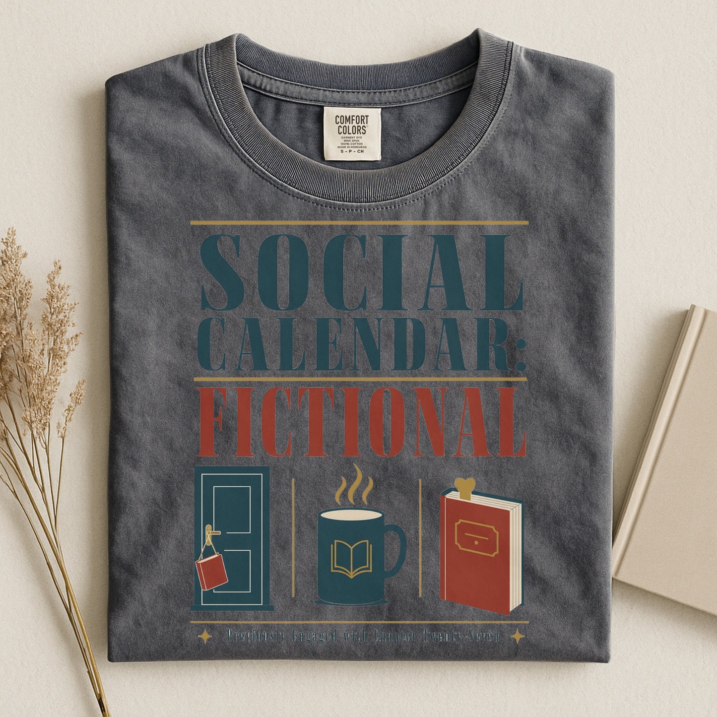 Social Calendar: Fictional T-Shirt — Book Lover Graphic Tee
