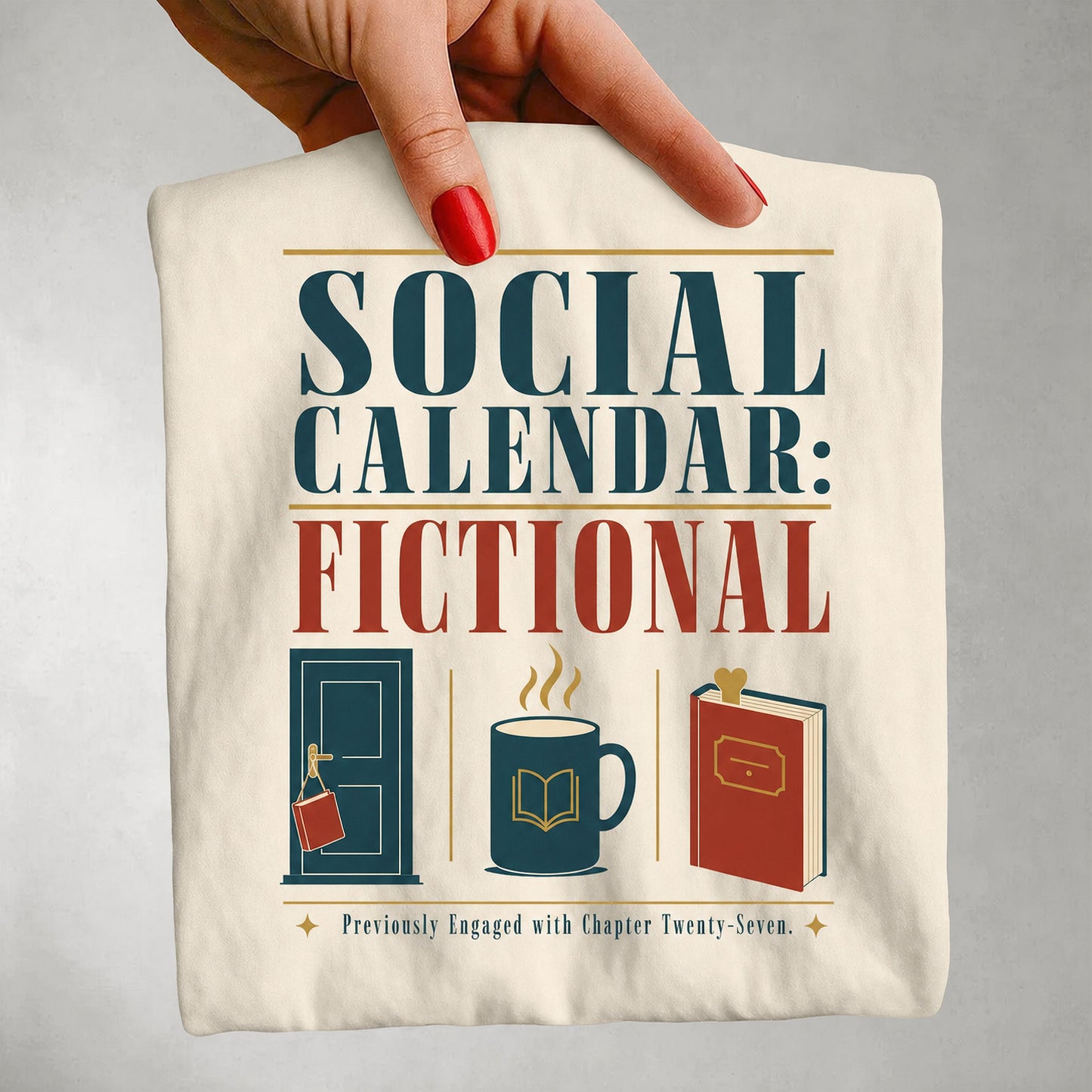 Social Calendar: Fictional T-Shirt — Book Lover Graphic Tee