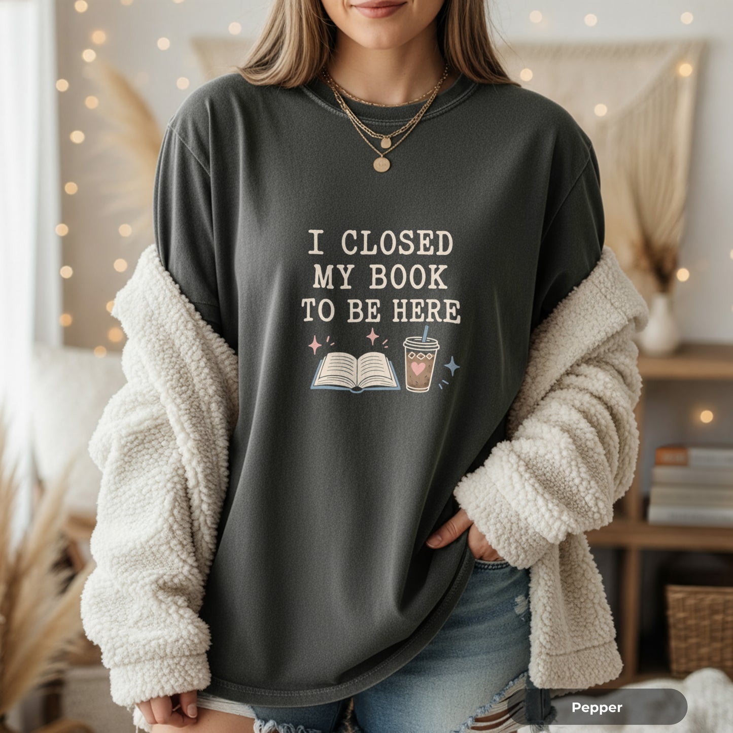 Book Lover T-Shirt — "I Closed My Book To Be Here" Graphic Tee