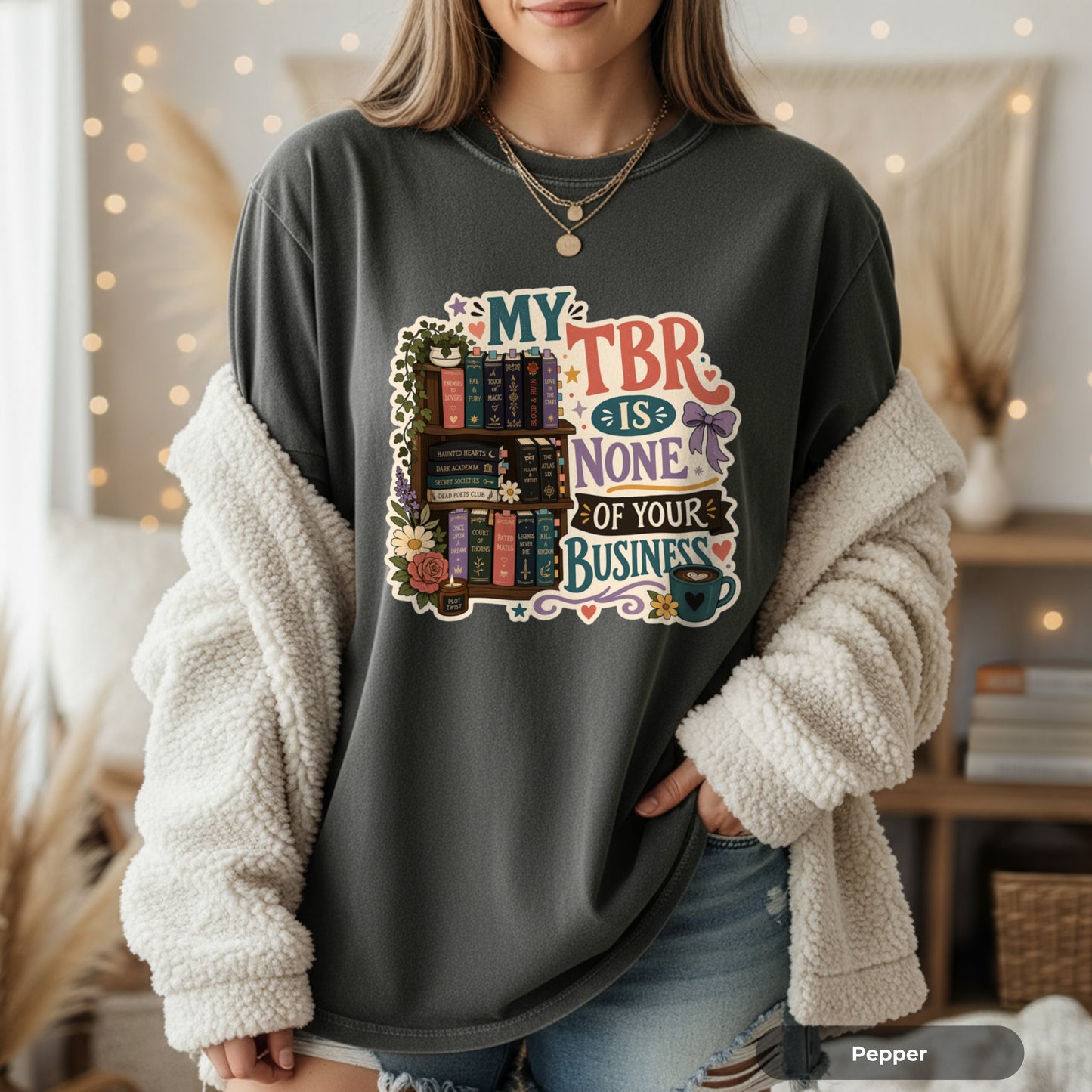 My TBR Is None of Your Business- Book Lover Graphic Tee