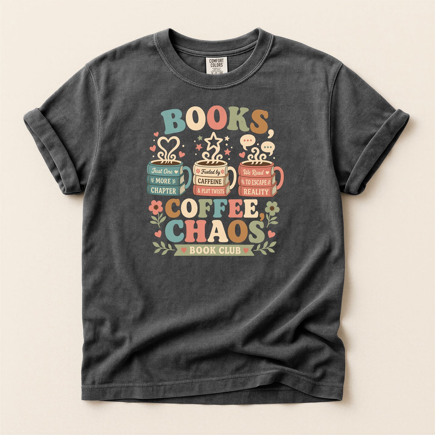 Books, Coffee & Chaos Book Club T-Shirt