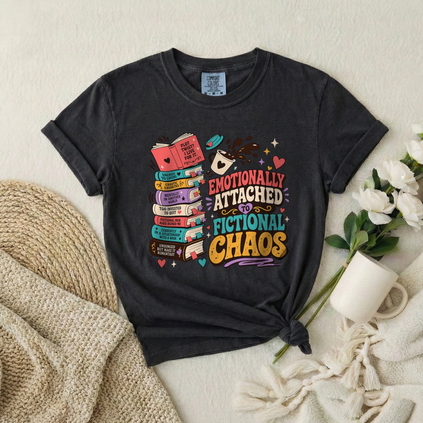 Emotionally Attached to Fictional Chaos T-Shirt
