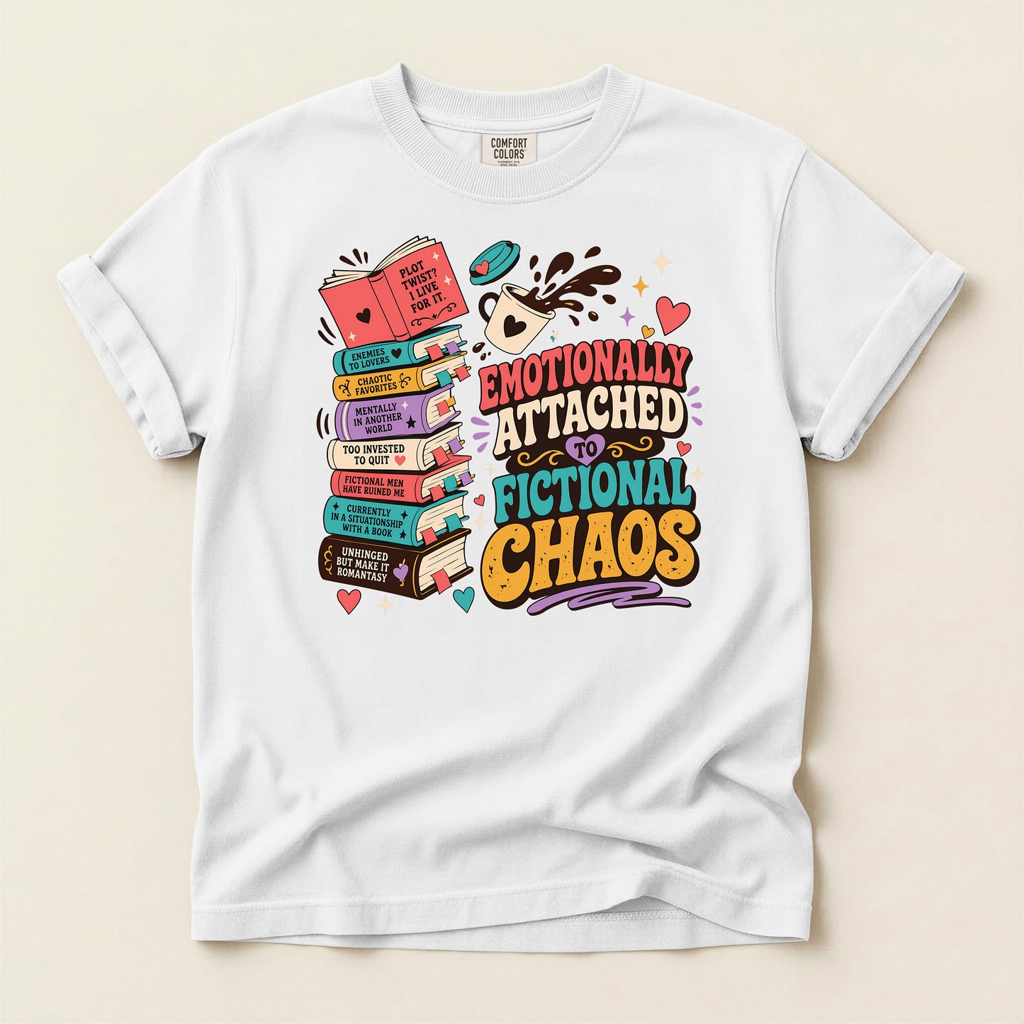Emotionally Attached to Fictional Chaos T-Shirt