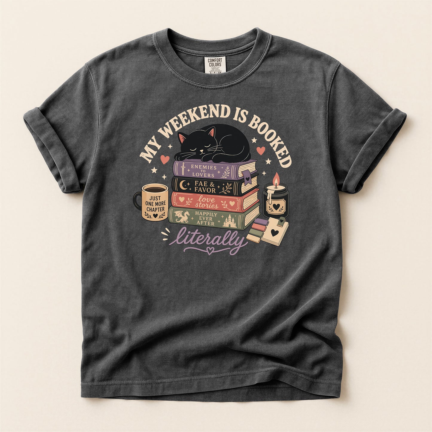 Book Lover T-Shirt — "My Weekend Is Booked Literally" Graphic Tee