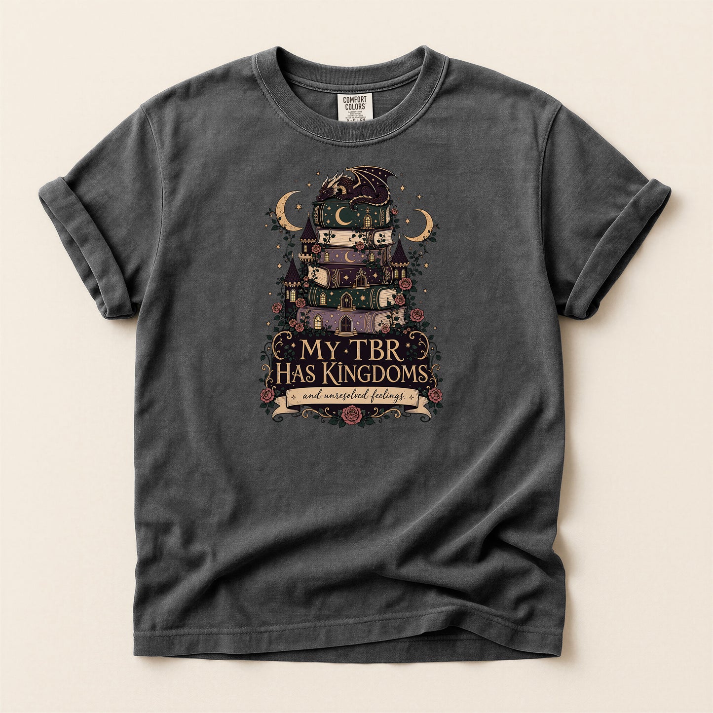 Reading Shirt — "My TBR Has Kingdoms" Fantasy Book Lover Tee
