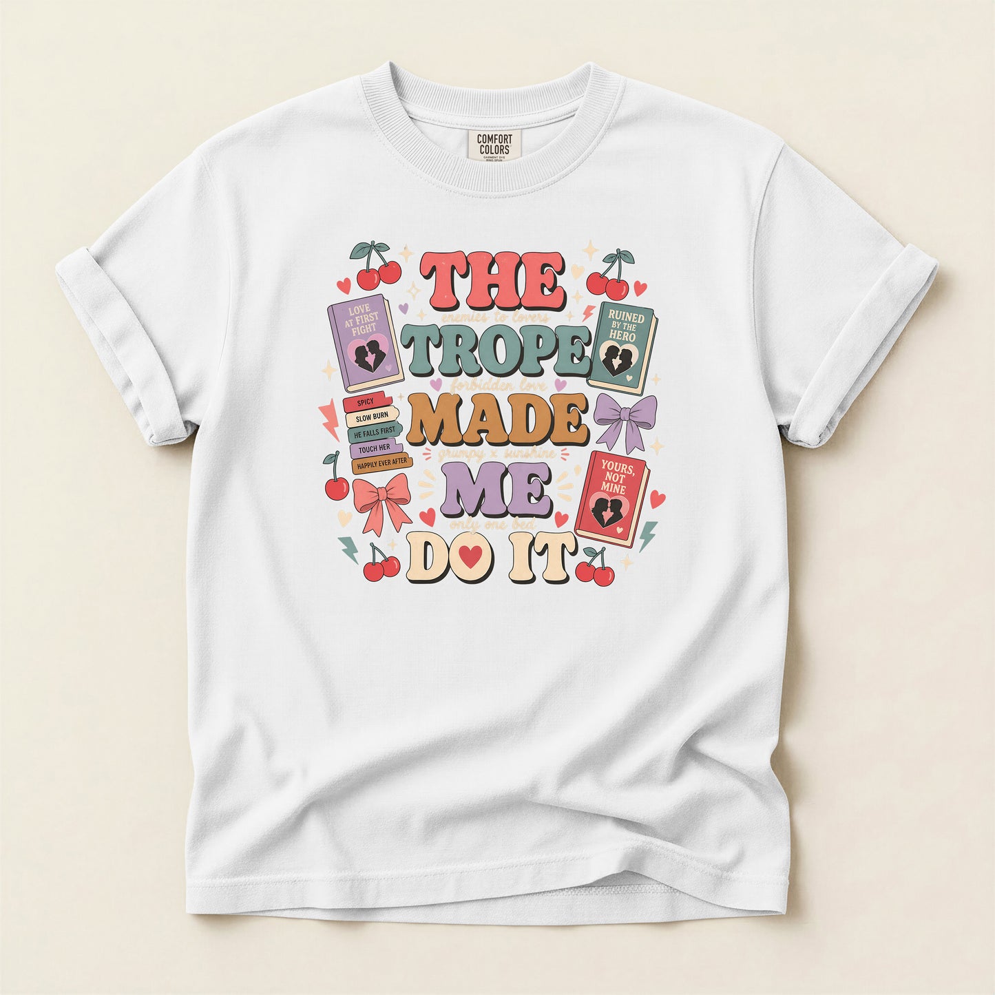 The Trope Made Me Do It Graphic T-Shirt — Retro Bookish Cherry Design