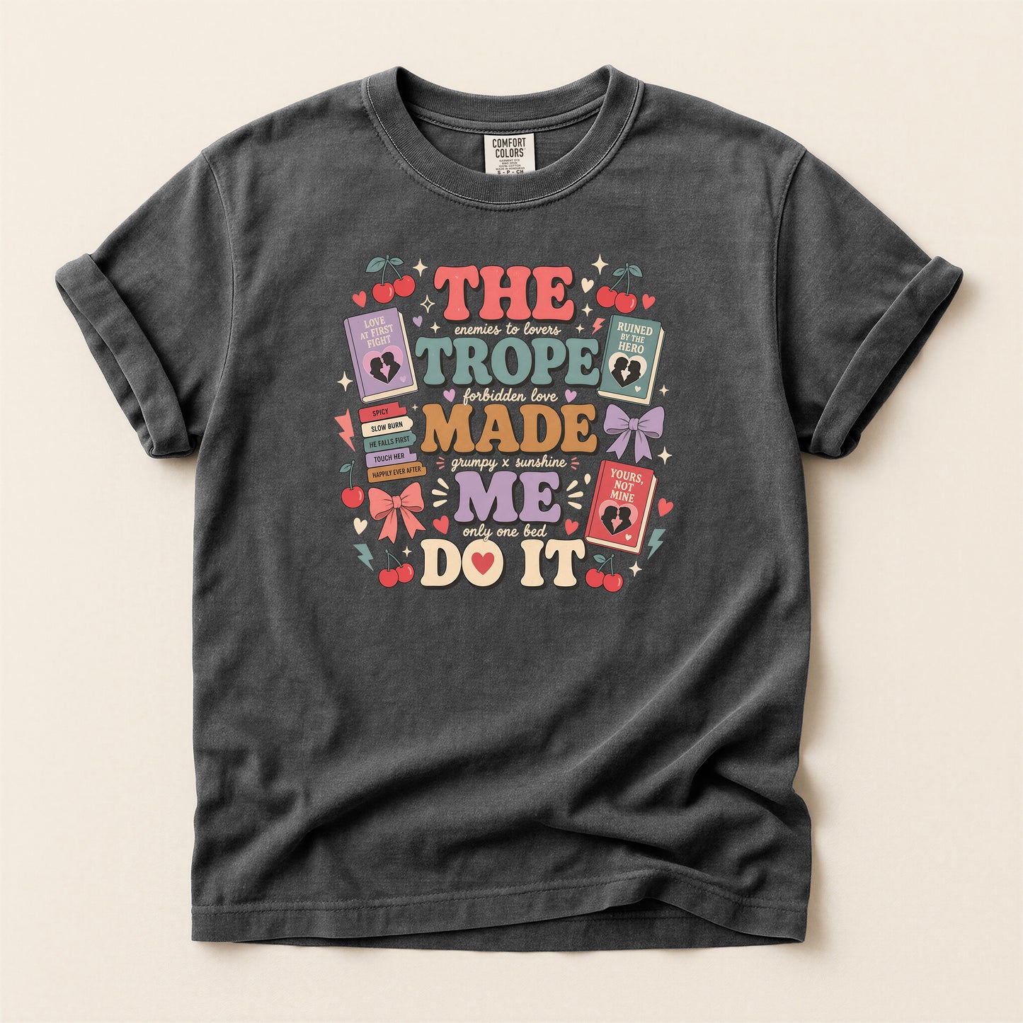 The Trope Made Me Do It Graphic T-Shirt — Retro Bookish Cherry Design