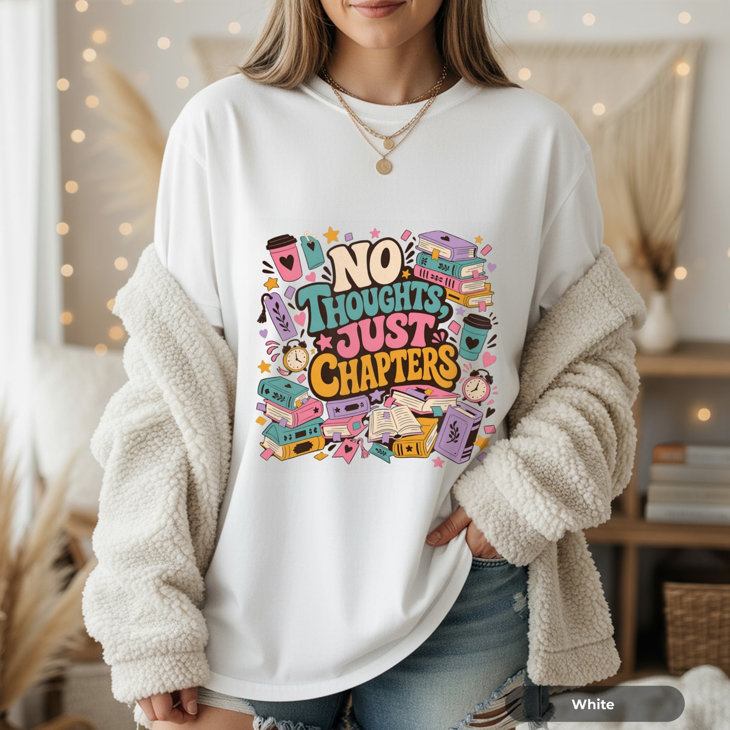 T-Shirt — "No Thoughts Just Chapters" Booklover Graphic Tee