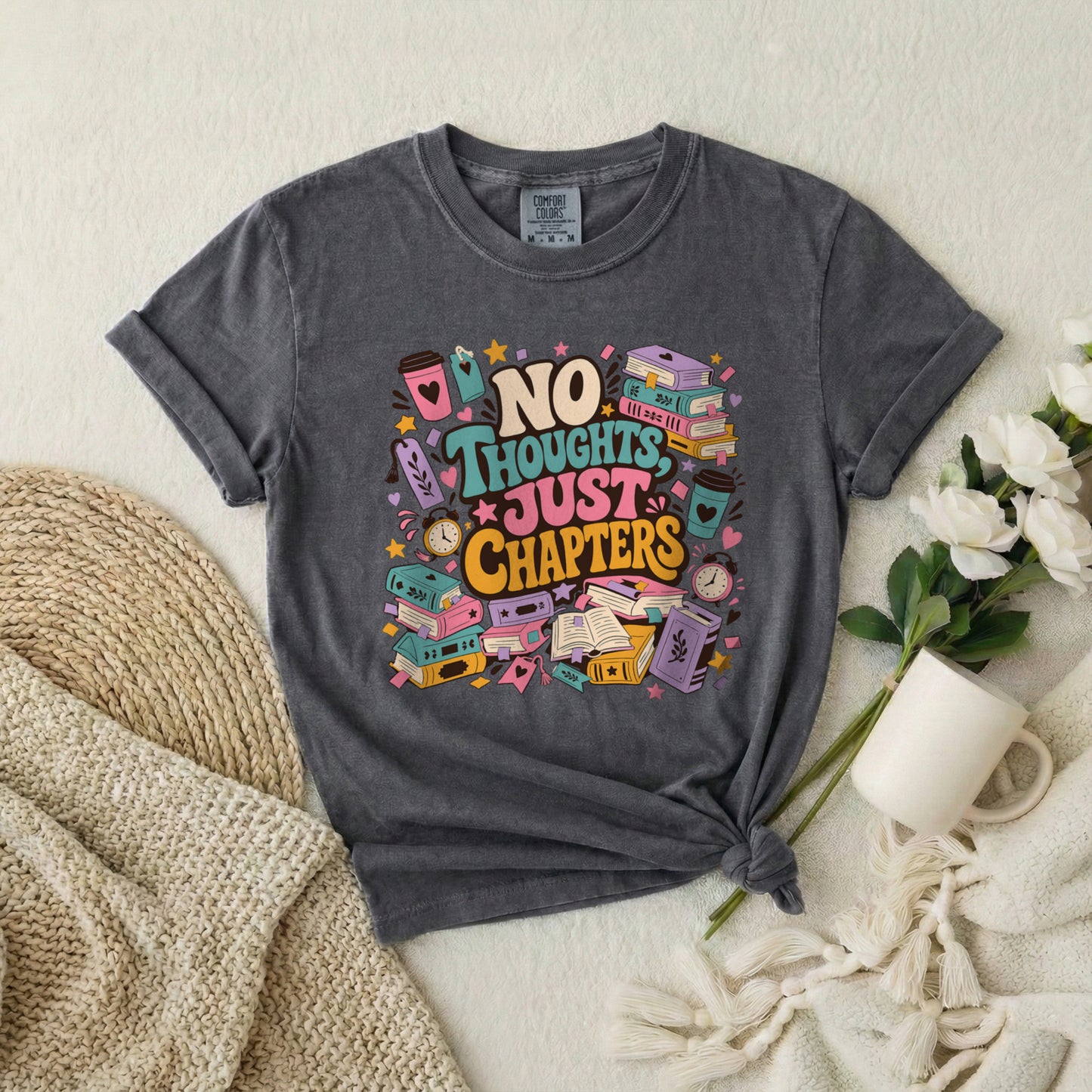 T-Shirt — "No Thoughts Just Chapters" Booklover Graphic Tee