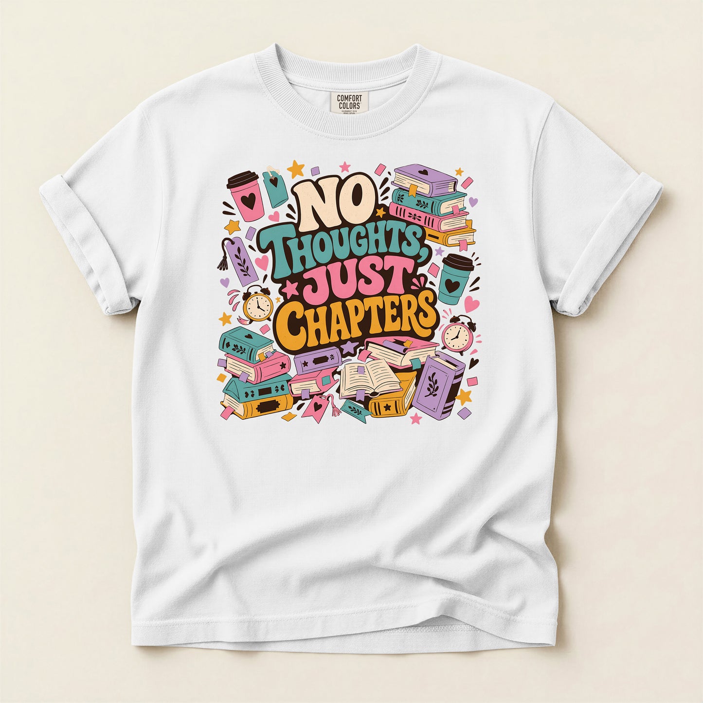 T-Shirt — "No Thoughts Just Chapters" Booklover Graphic Tee