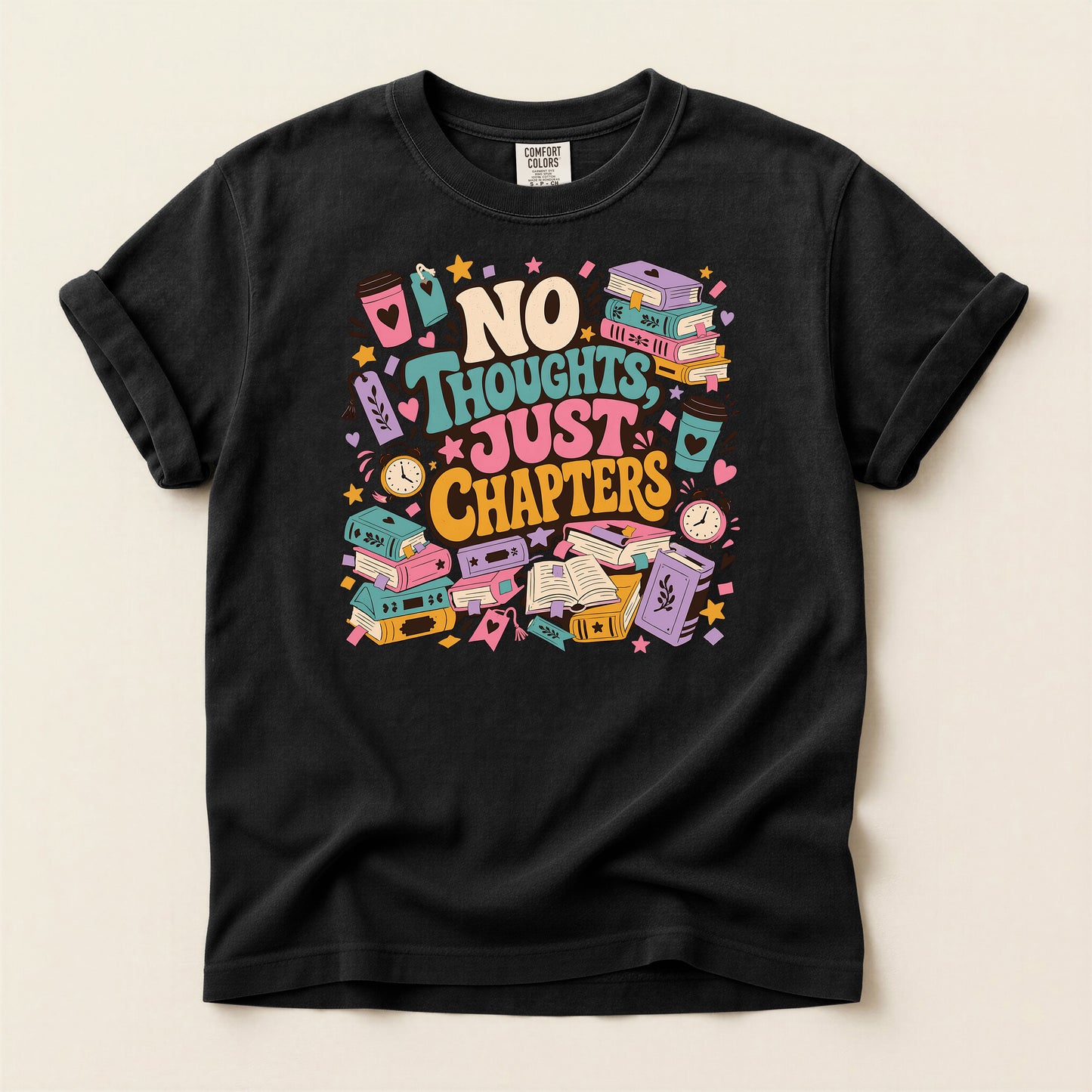T-Shirt — "No Thoughts Just Chapters" Booklover Graphic Tee