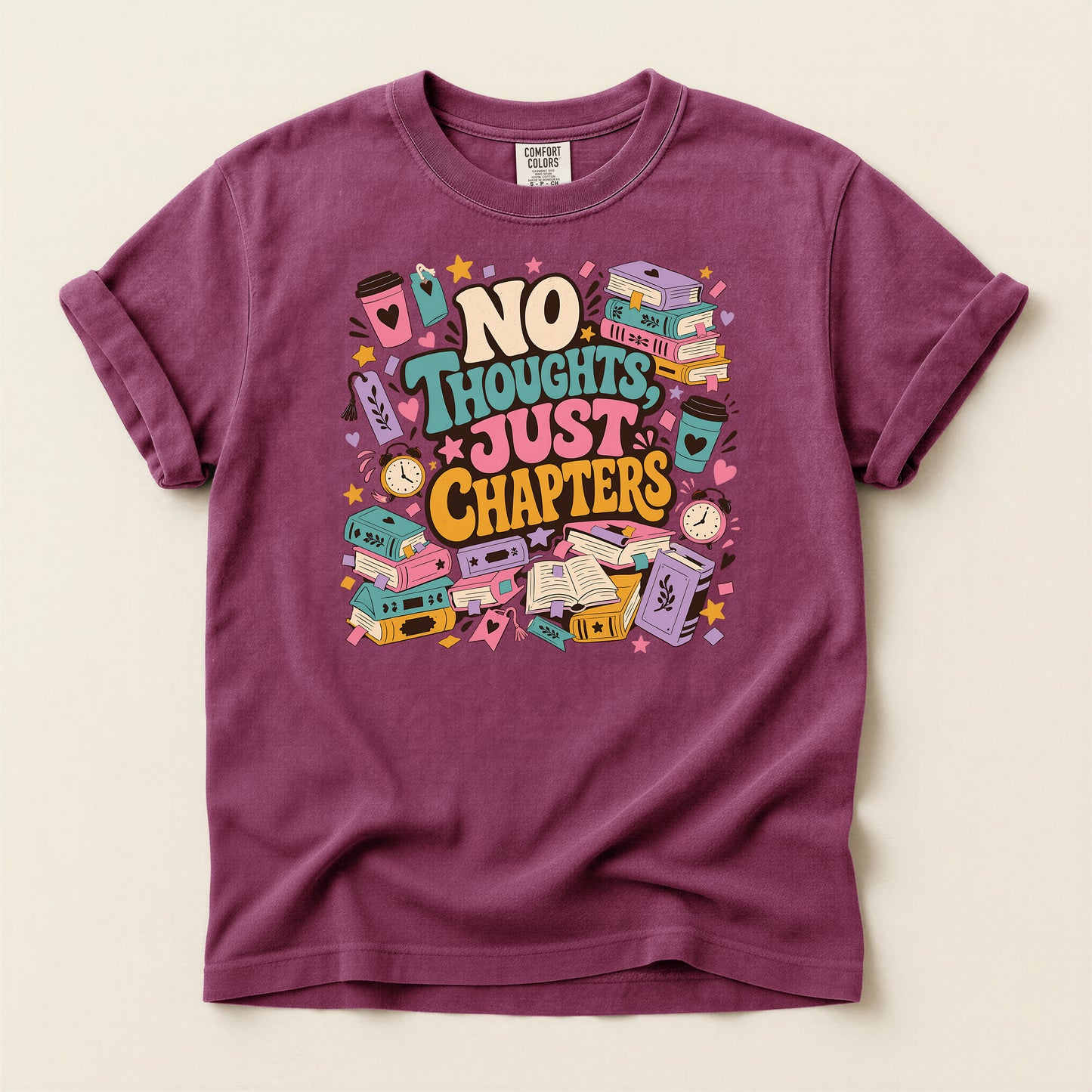 T-Shirt — "No Thoughts Just Chapters" Booklover Graphic Tee