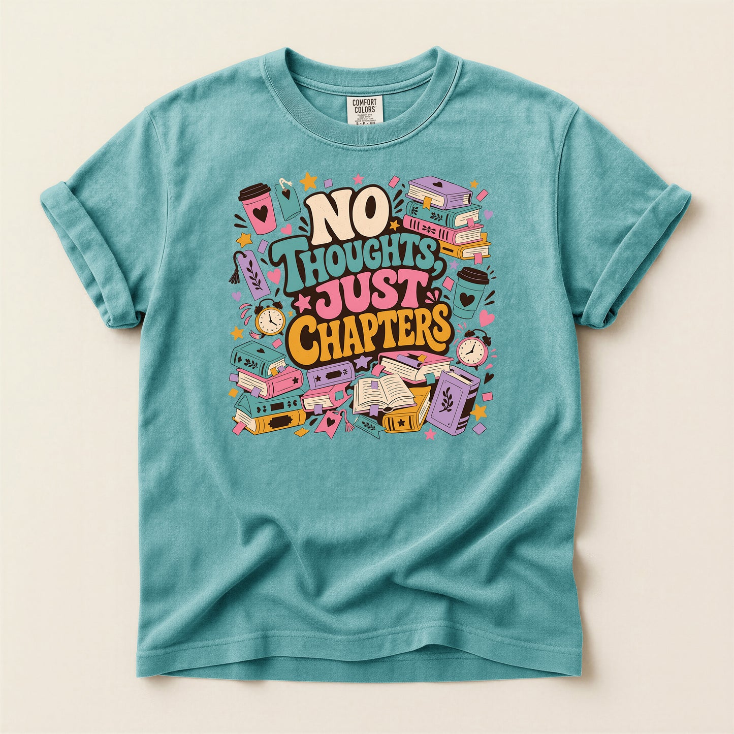T-Shirt — "No Thoughts Just Chapters" Booklover Graphic Tee