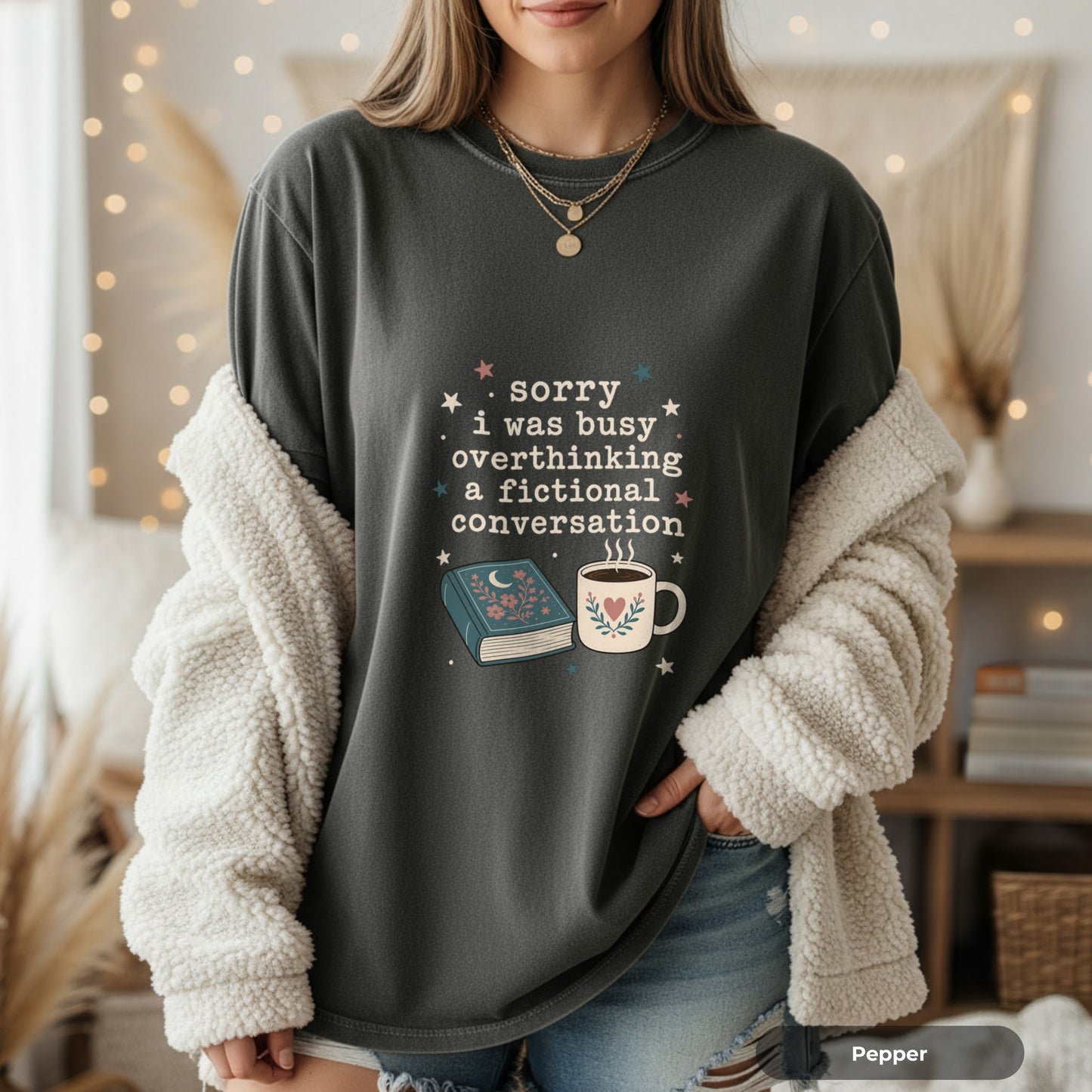 Book & Coffee Graphic T-Shirt — “Sorry I Was Busy Overthinking a Fictional Conversation”