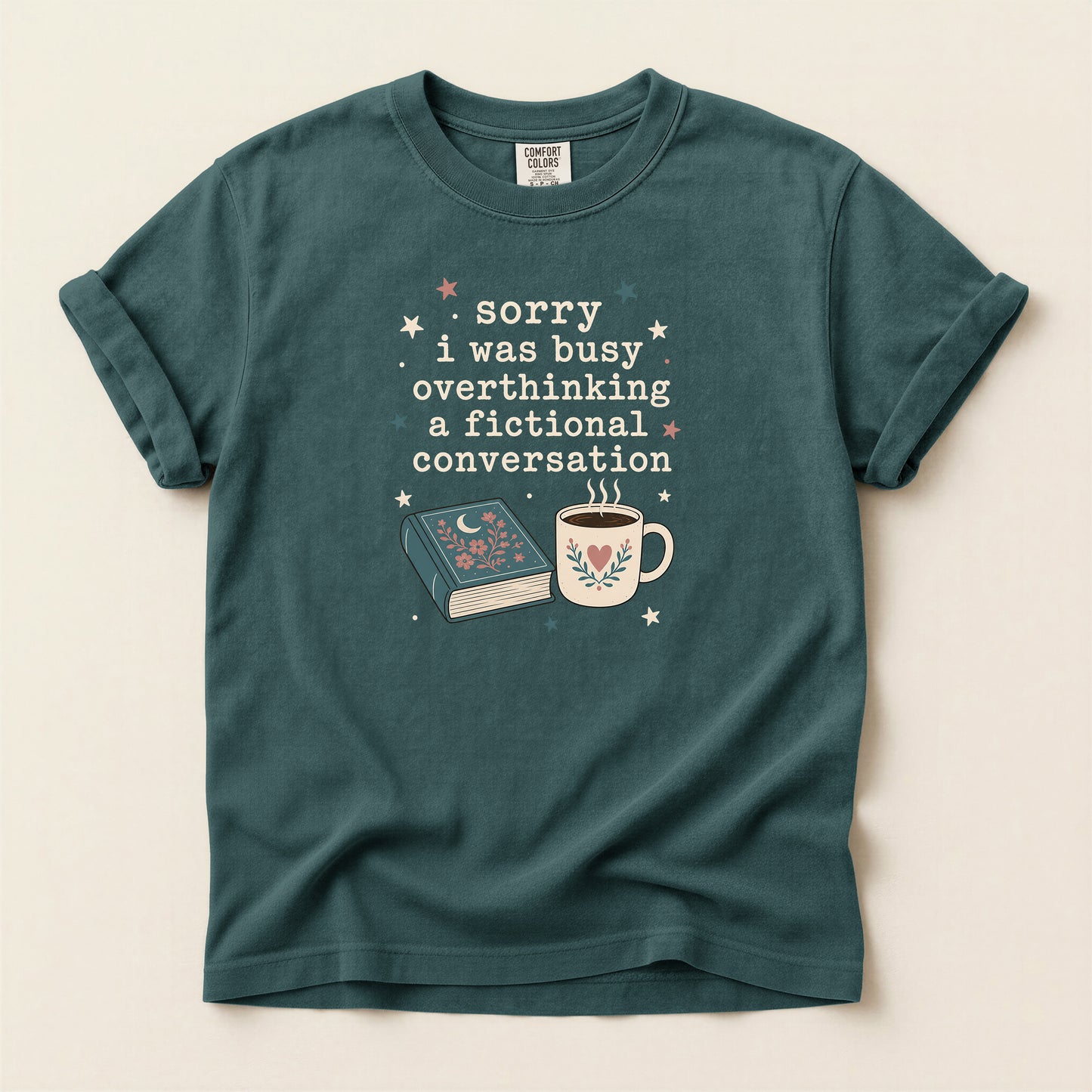 Book & Coffee Graphic T-Shirt — “Sorry I Was Busy Overthinking a Fictional Conversation”