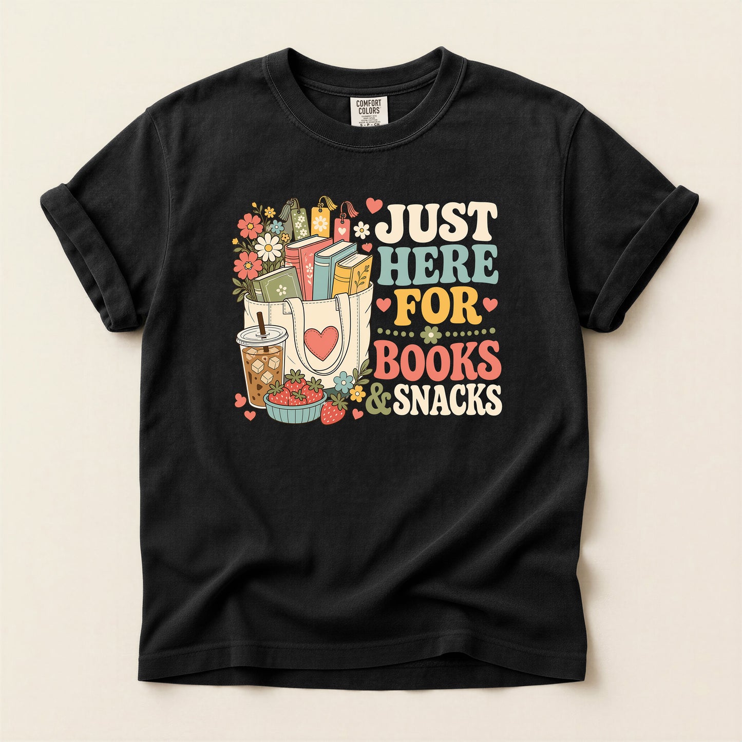 T-Shirt — "Just Here for Books & Snacks" Cozy Reader Graphic Tee