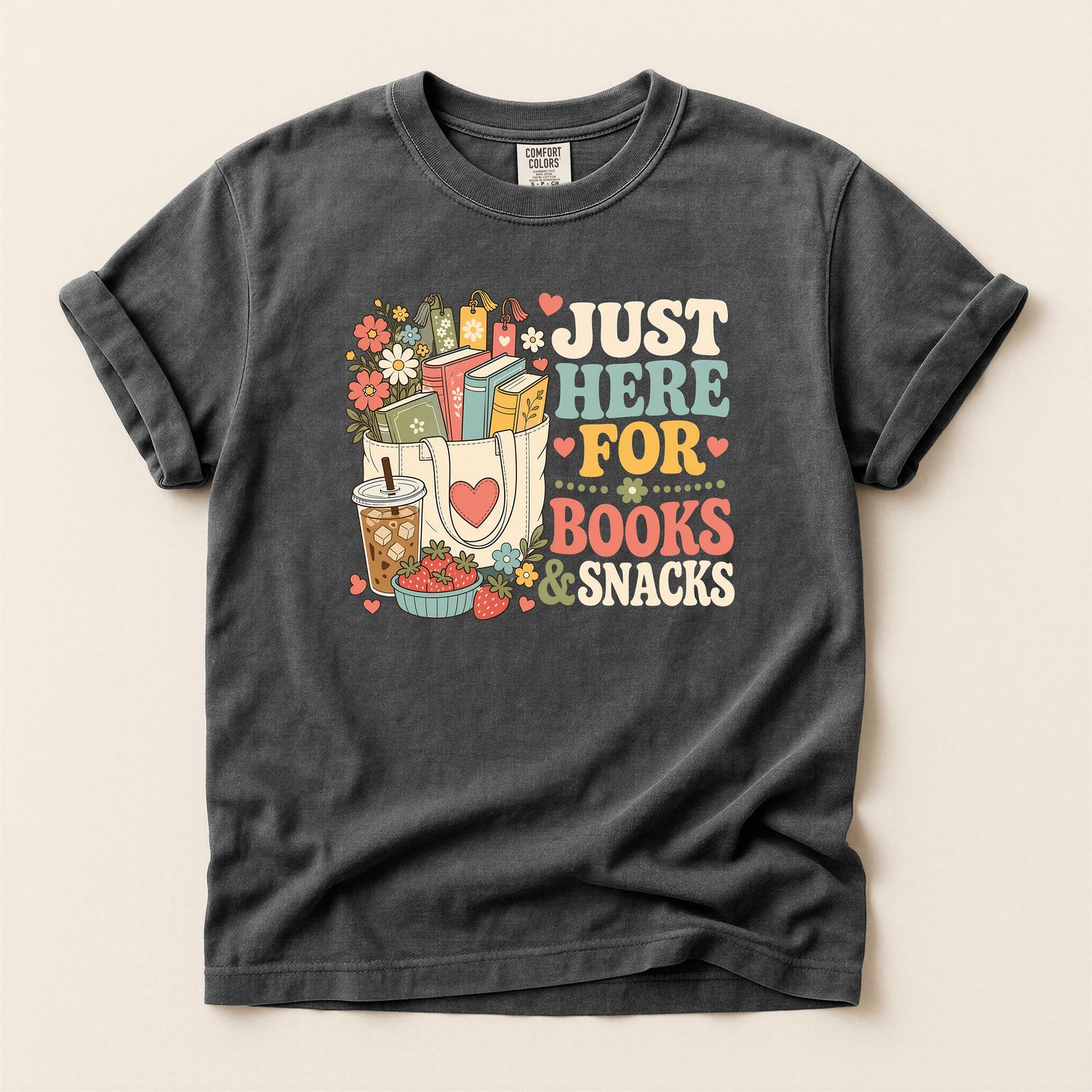 T-Shirt — "Just Here for Books & Snacks" Cozy Reader Graphic Tee