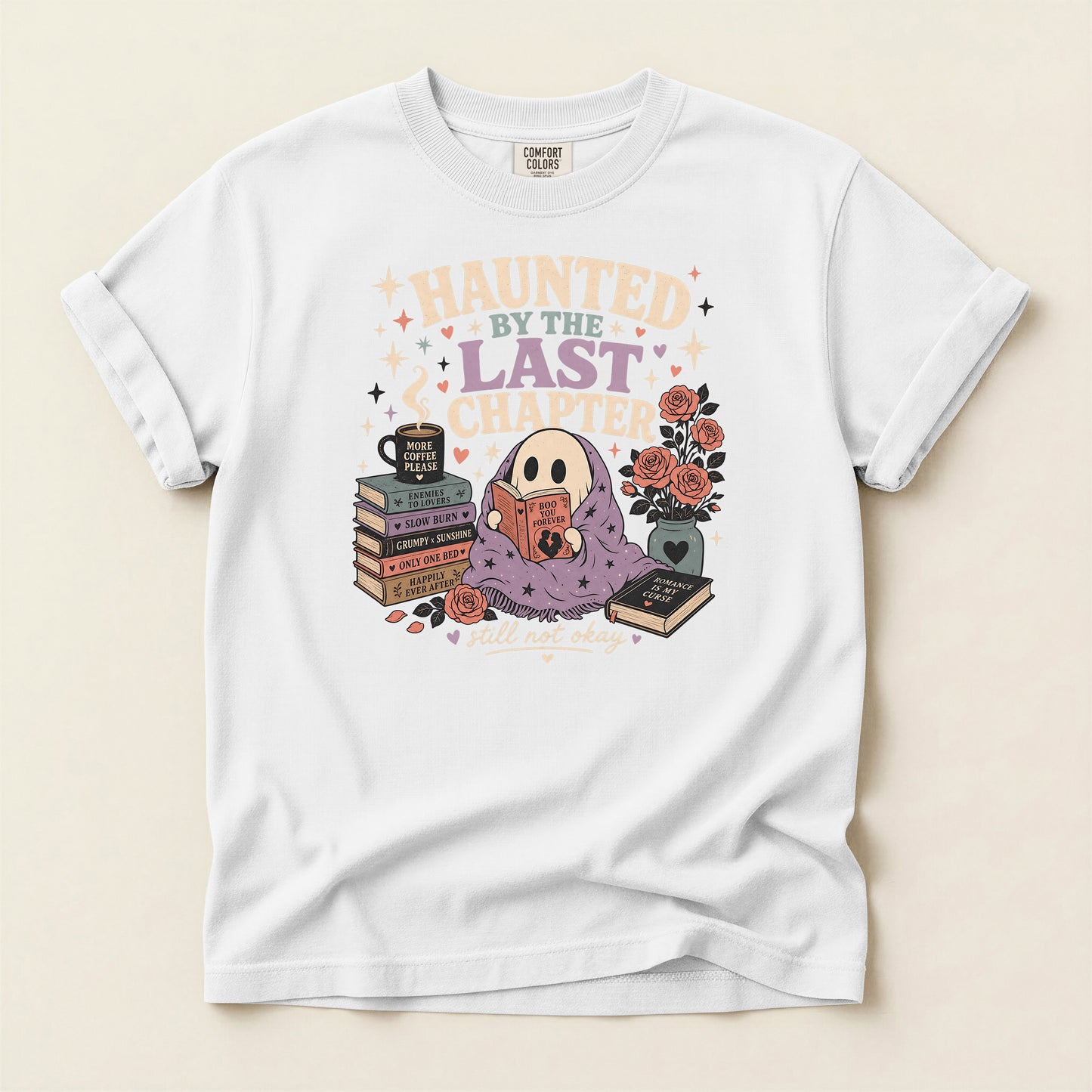 Haunted by the Last Chapter T‑Shirt