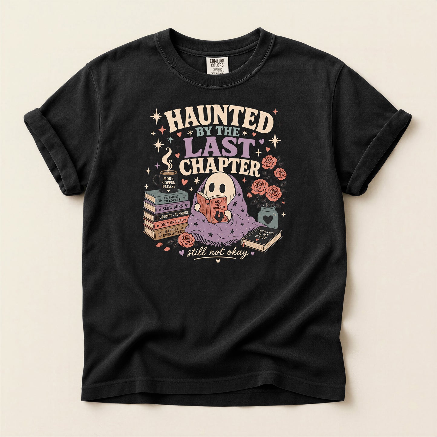 Haunted by the Last Chapter T‑Shirt