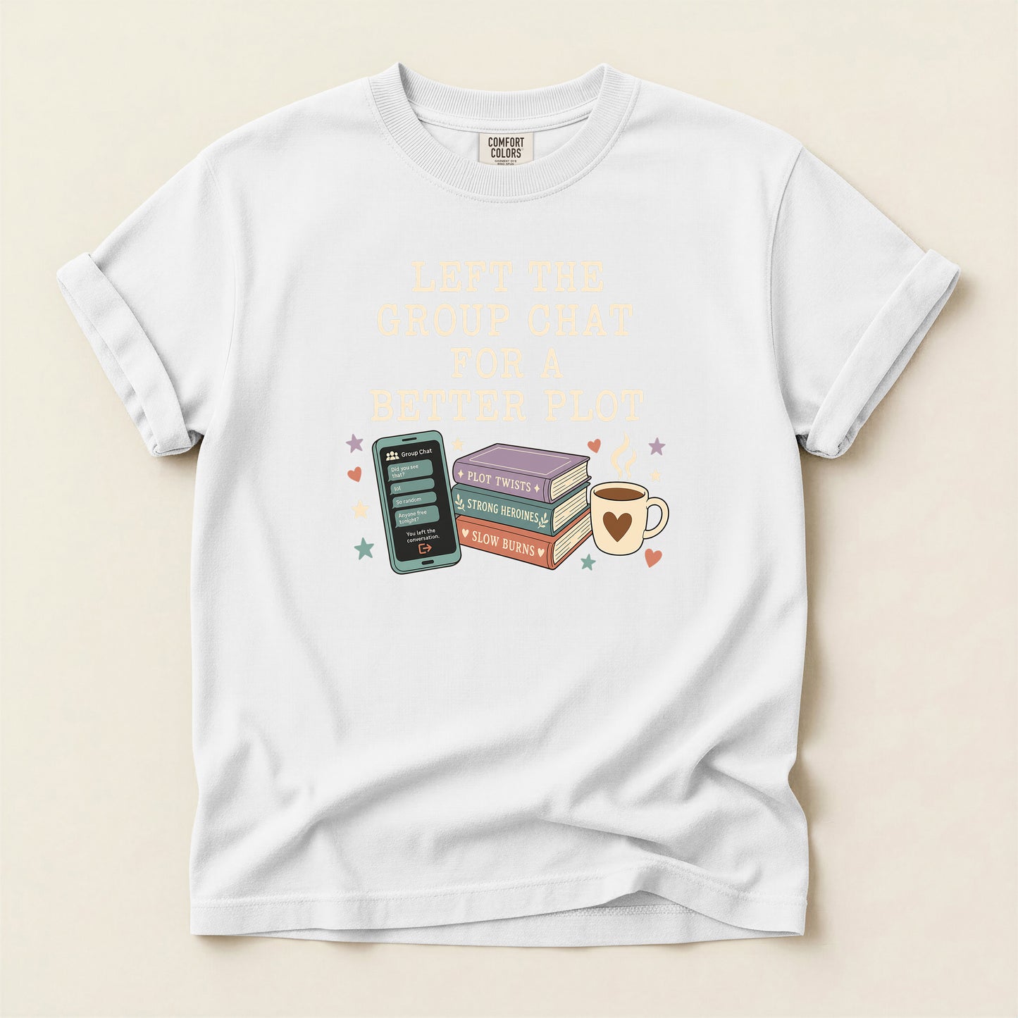 Book Lover T‑Shirt — "I Left the Group Chat for a Better Plot" Graphic Tee