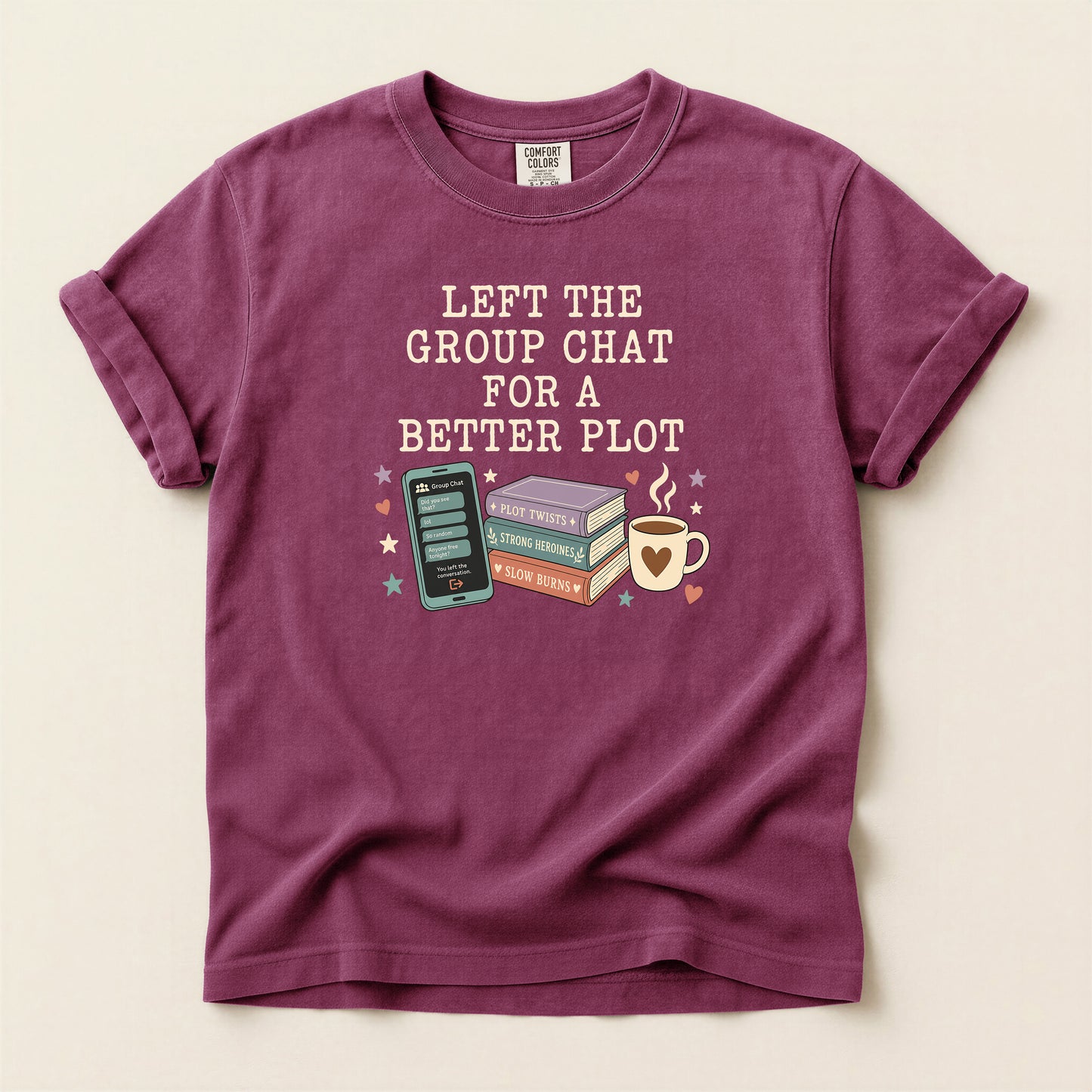 Book Lover T‑Shirt — "I Left the Group Chat for a Better Plot" Graphic Tee
