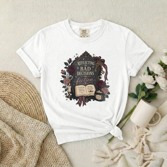 Bookish T-Shirt — "Reflecting on Bad Decisions in Fiction" Literary Tee