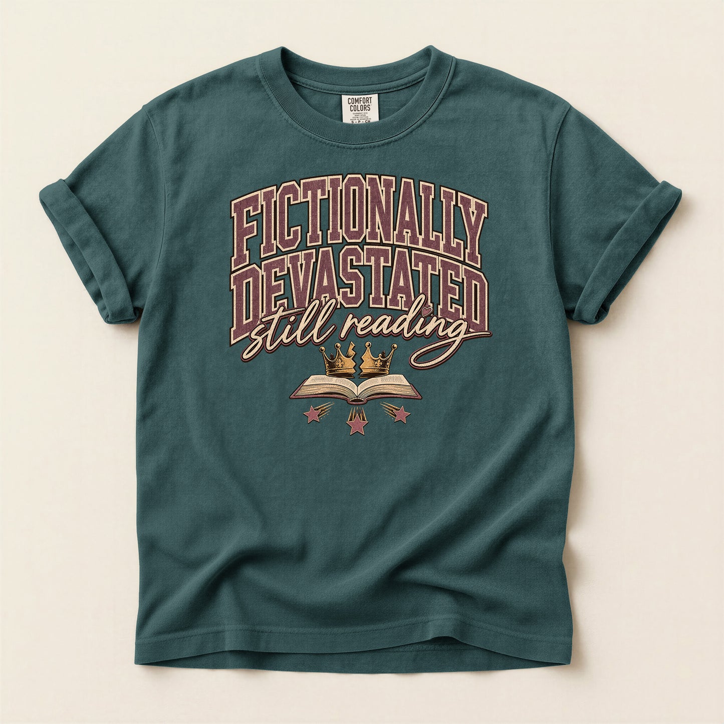 Fictionally Devastated Still Reading T-Shirt — Book Lover Graphic Tee