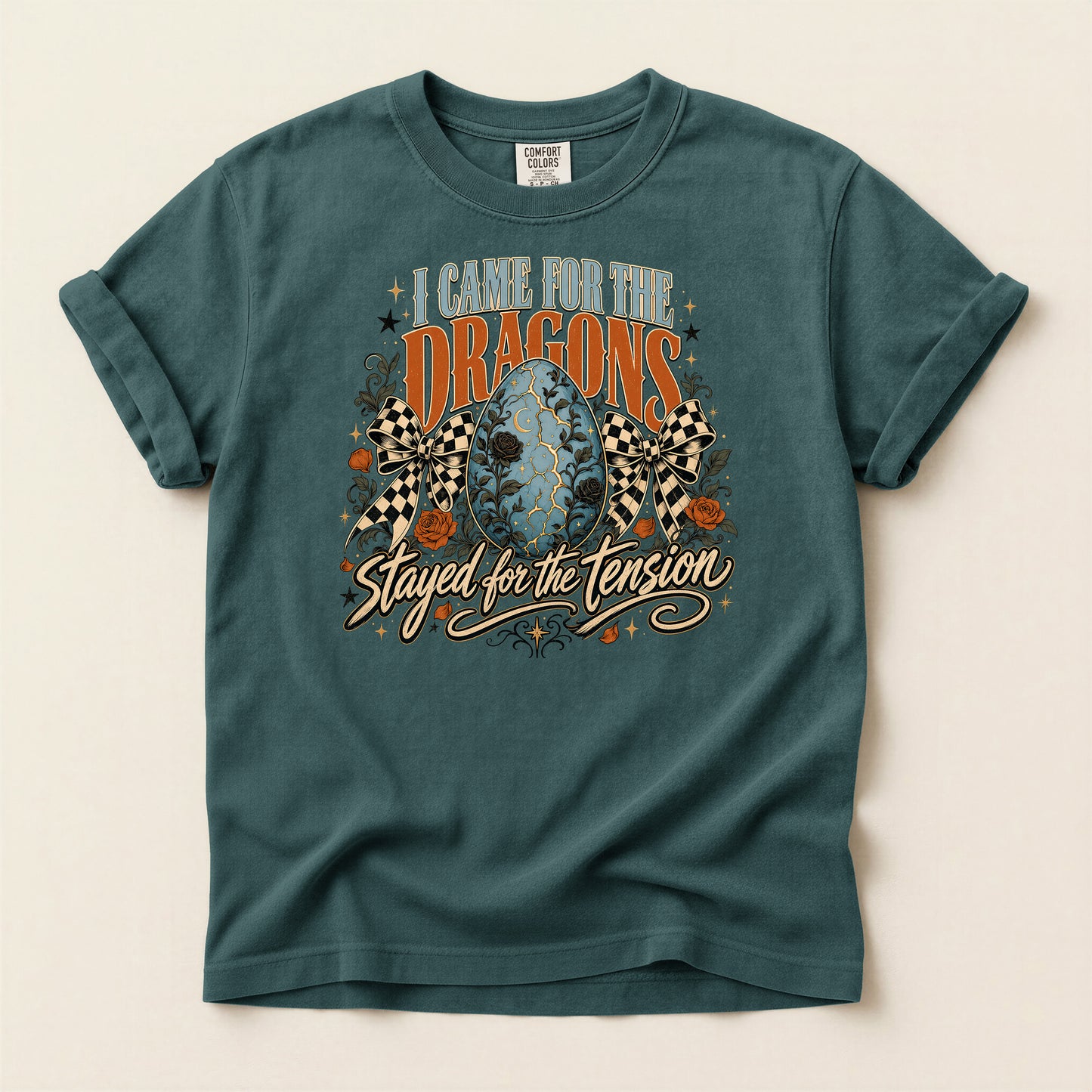 I Came for the Dragons T-Shirt — 'Stayed for the Tension' Fantasy Dragon Egg Graphic Tee