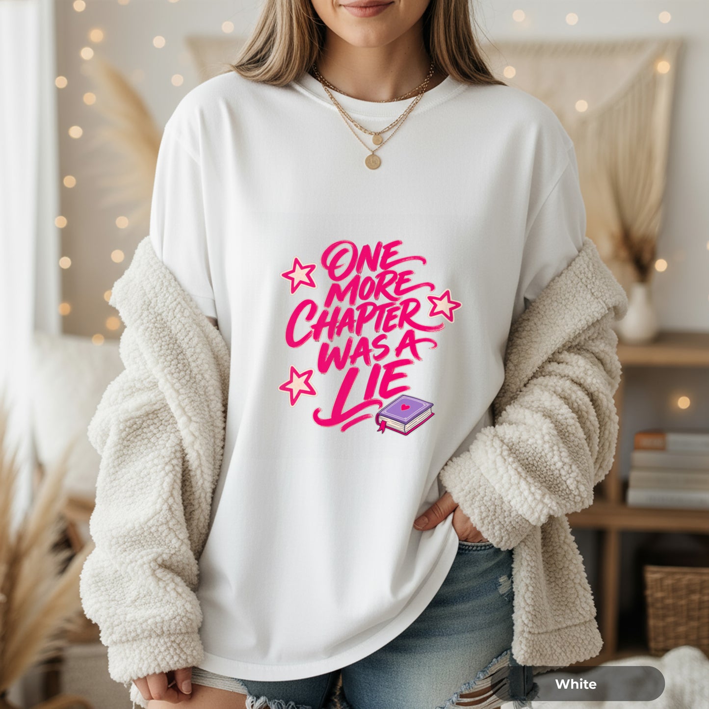 T-Shirt — "One More Chapter Was a Lie" Graphic Tee (Book Lover Reading Shirt)