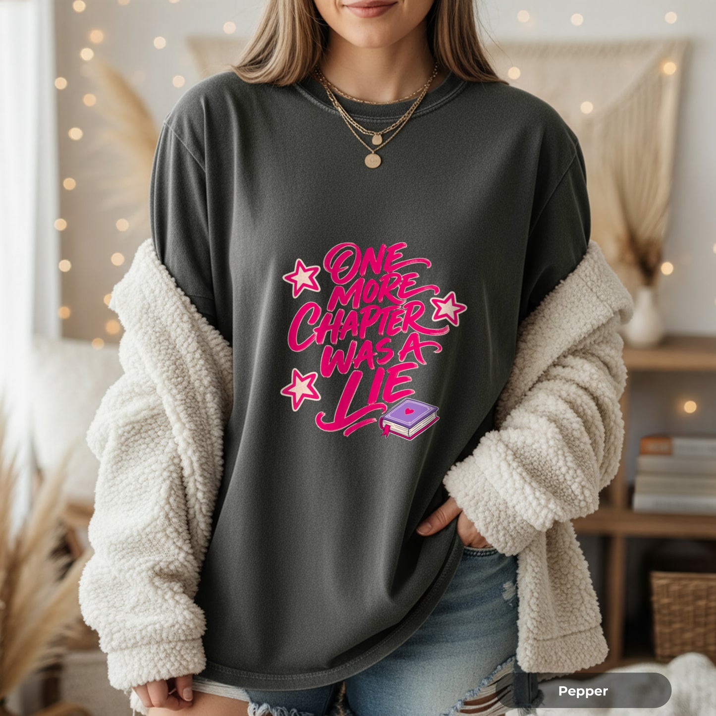 T-Shirt — "One More Chapter Was a Lie" Graphic Tee (Book Lover Reading Shirt)