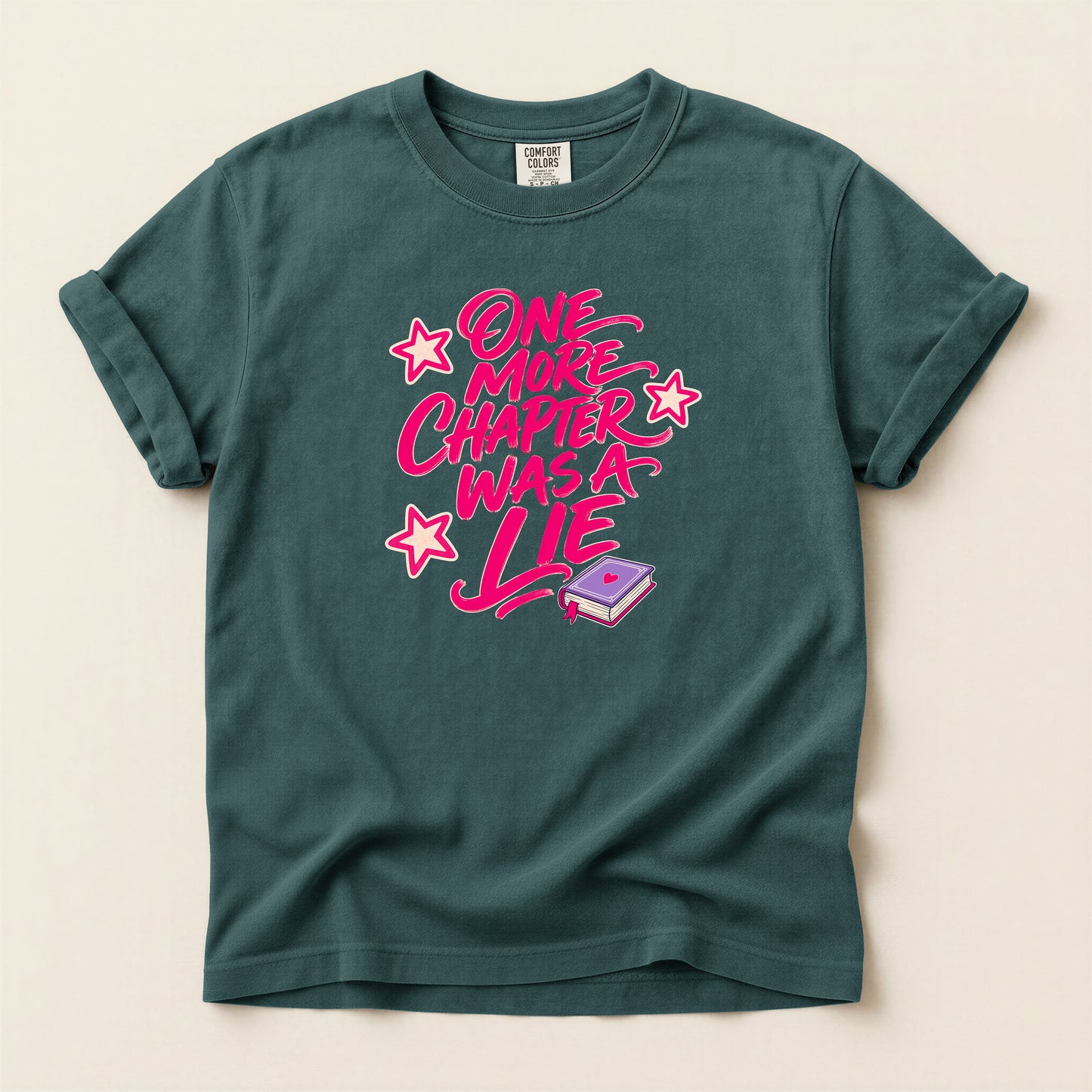 T-Shirt — "One More Chapter Was a Lie" Graphic Tee (Book Lover Reading Shirt)