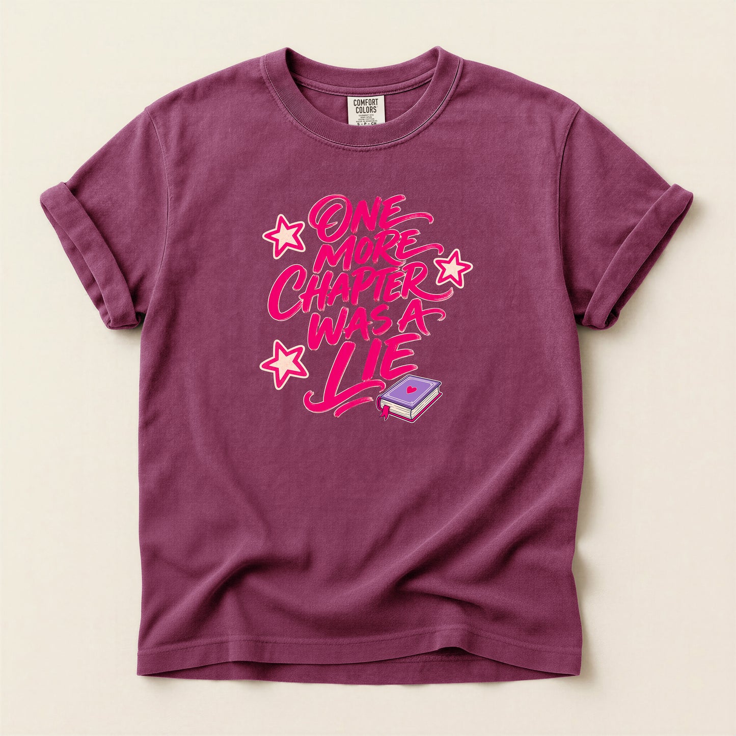 T-Shirt — "One More Chapter Was a Lie" Graphic Tee (Book Lover Reading Shirt)