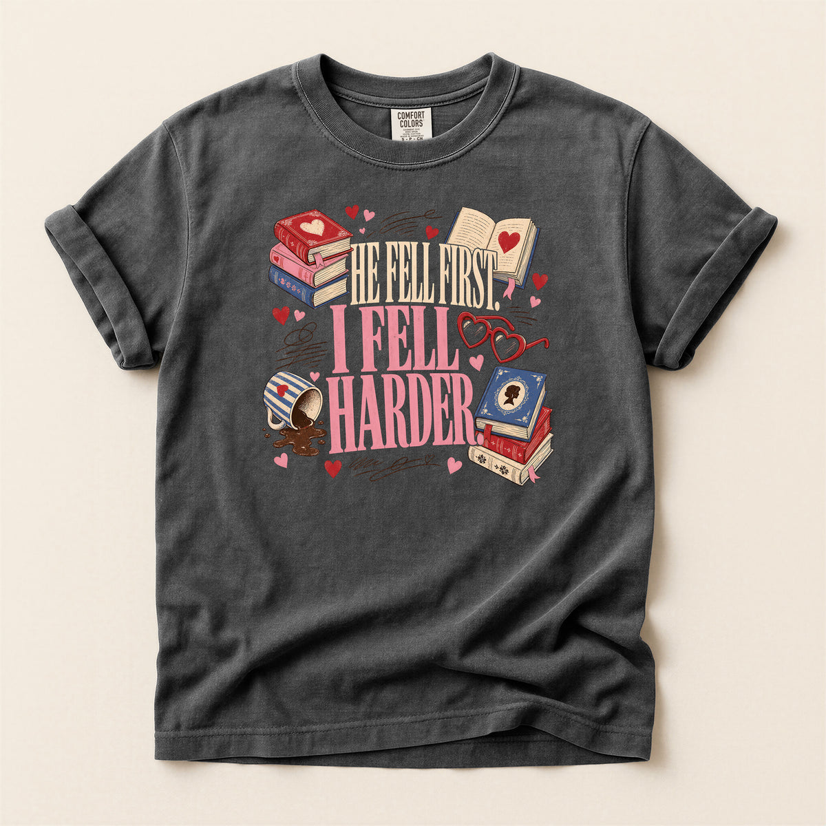 Book Lover T-Shirt — I Fell Harder Graphic Tee