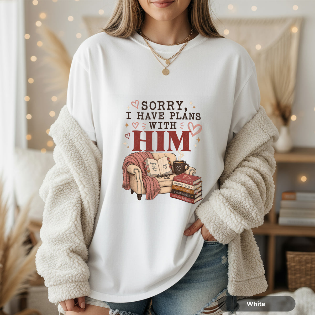 T-Shirt — "Sorry, I Have Plans With Him" Cozy Reading Chair Graphic Tee