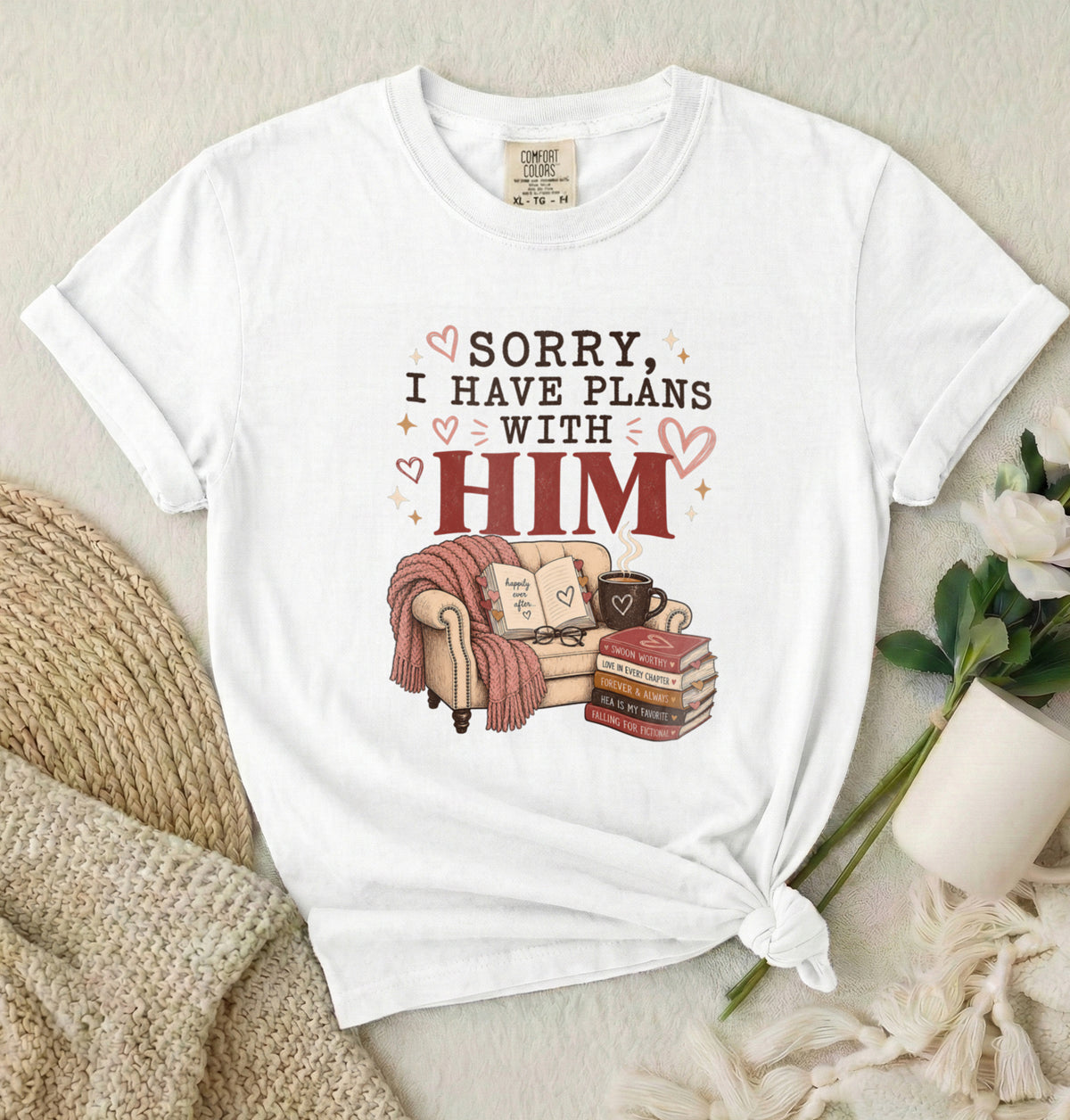 T-Shirt — "Sorry, I Have Plans With Him" Cozy Reading Chair Graphic Tee