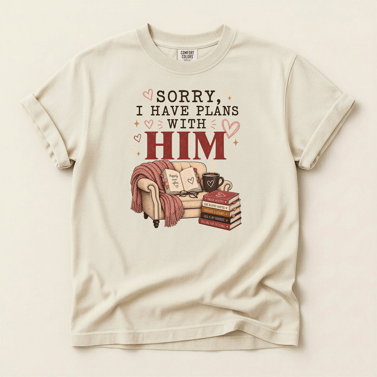 T-Shirt — "Sorry, I Have Plans With Him" Cozy Reading Chair Graphic Tee