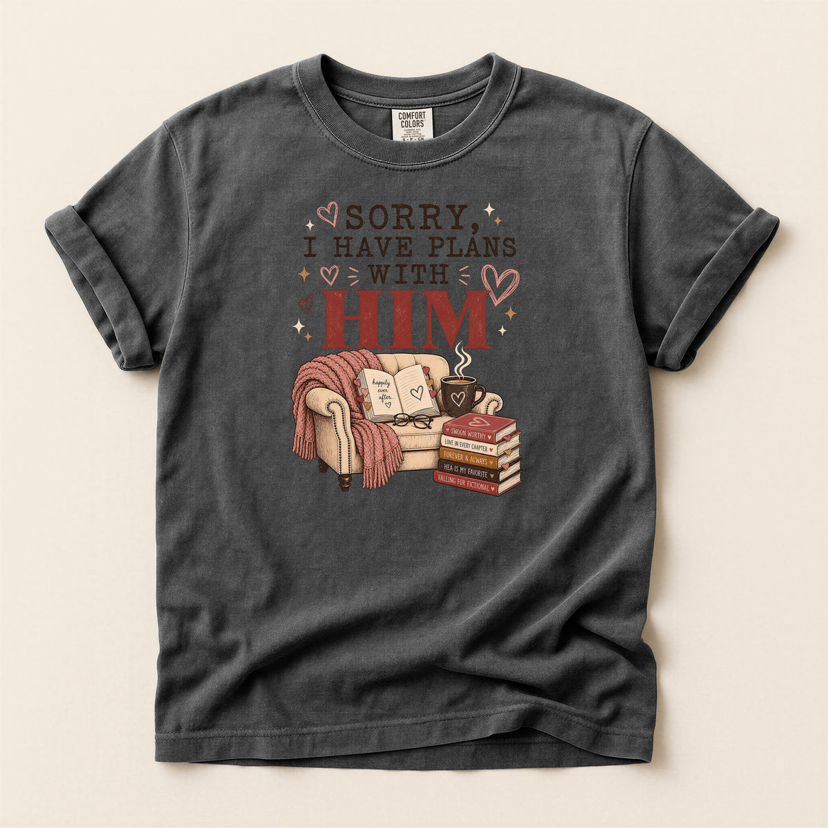 T-Shirt — "Sorry, I Have Plans With Him" Cozy Reading Chair Graphic Tee