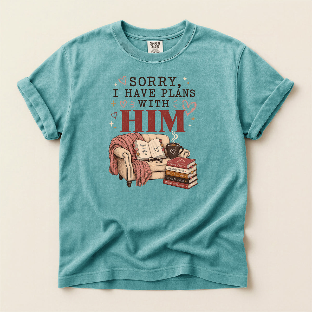 T-Shirt — "Sorry, I Have Plans With Him" Cozy Reading Chair Graphic Tee