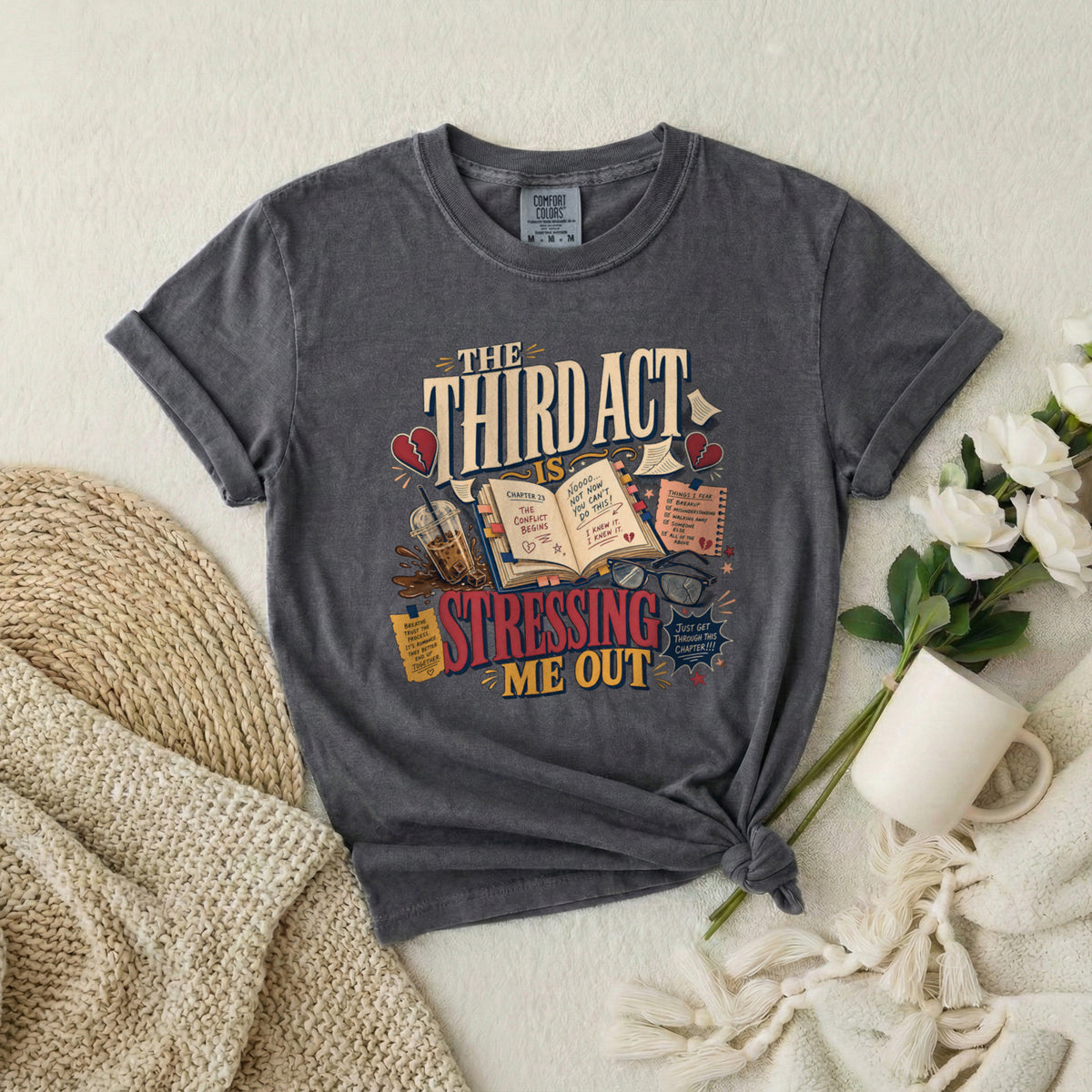 T-Shirt — “The Third Act Is Stressing Me Out” Literary Humor Tee