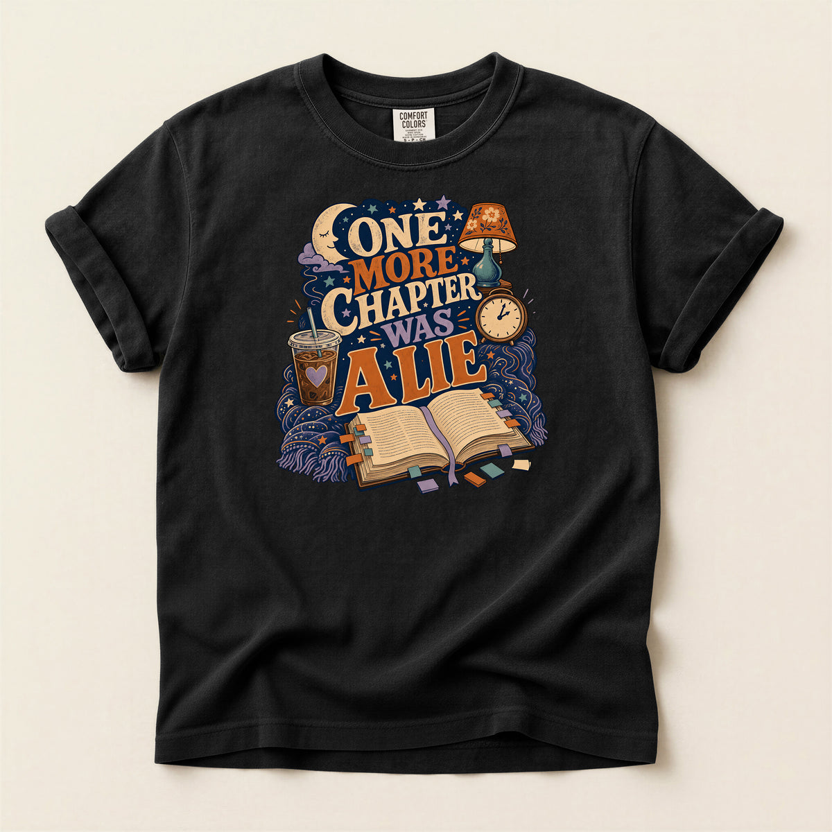 One More Chapter Was a Lie T-Shirt — Cozy Book Lover Graphic Tee