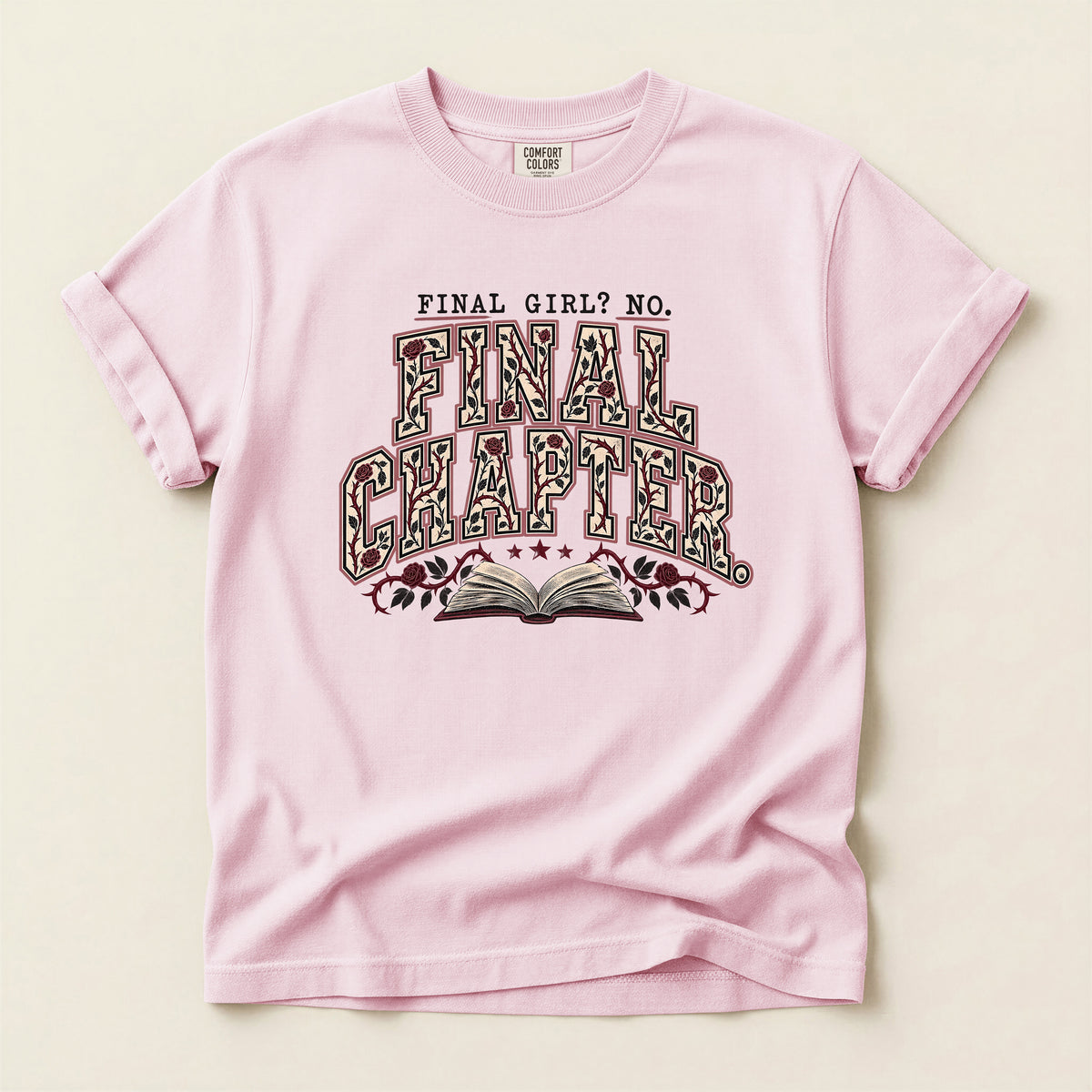 Final Chapter T-Shirt — “Final Girl? No. Final Chapter” Graphic Tee