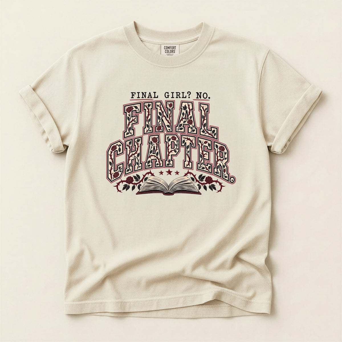 Final Chapter T-Shirt — “Final Girl? No. Final Chapter” Graphic Tee