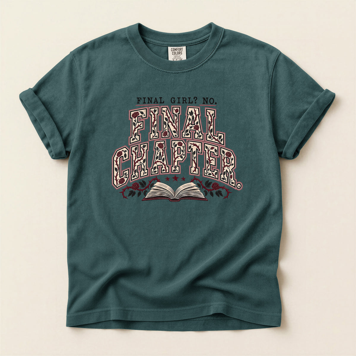 Final Chapter T-Shirt — “Final Girl? No. Final Chapter” Graphic Tee