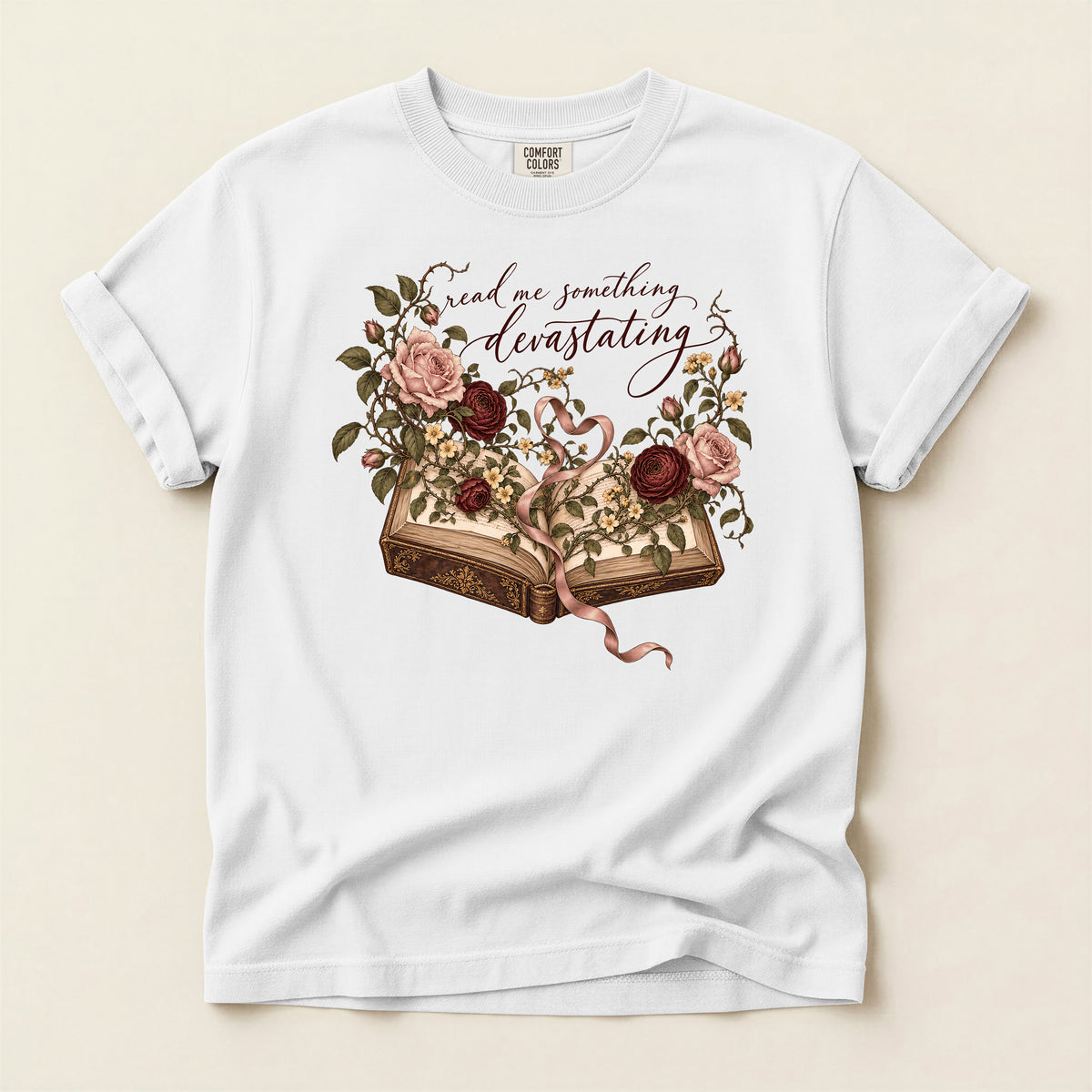 Floral Open Book T-Shirt — "Read Me Something Devastating" Vintage Poetry Tee